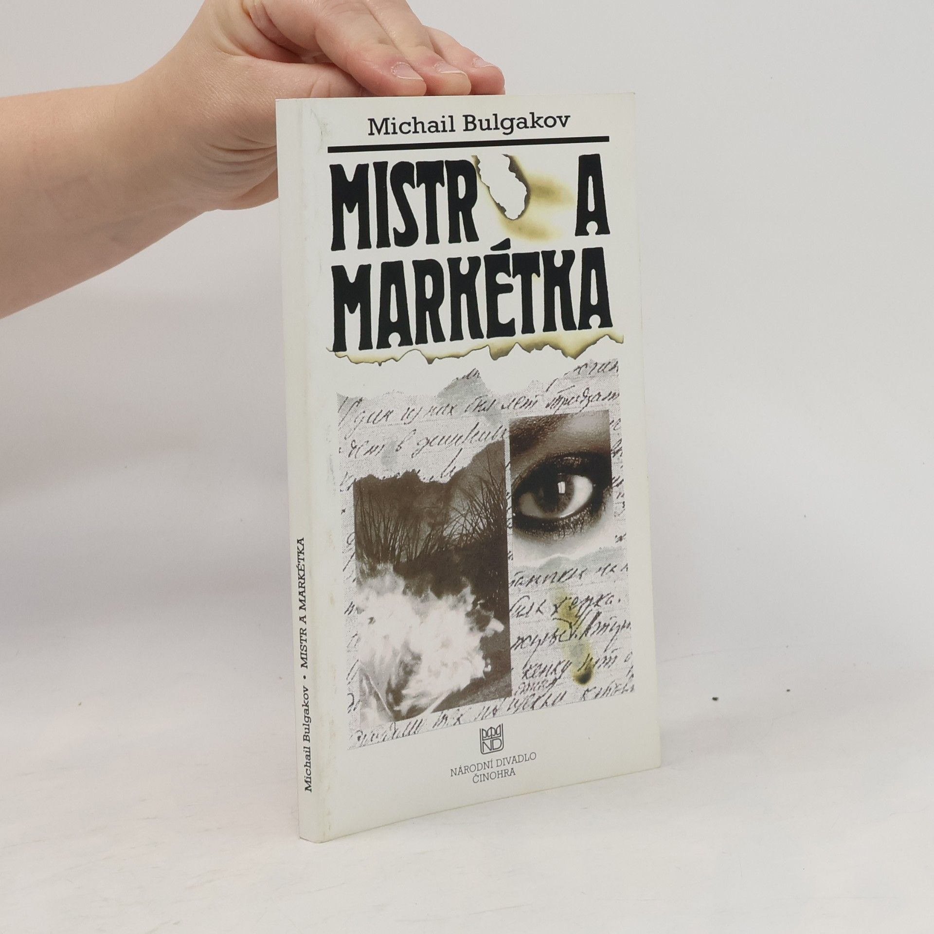 Mikhail Afanasyevich Bulgakov Mistr a Markétka