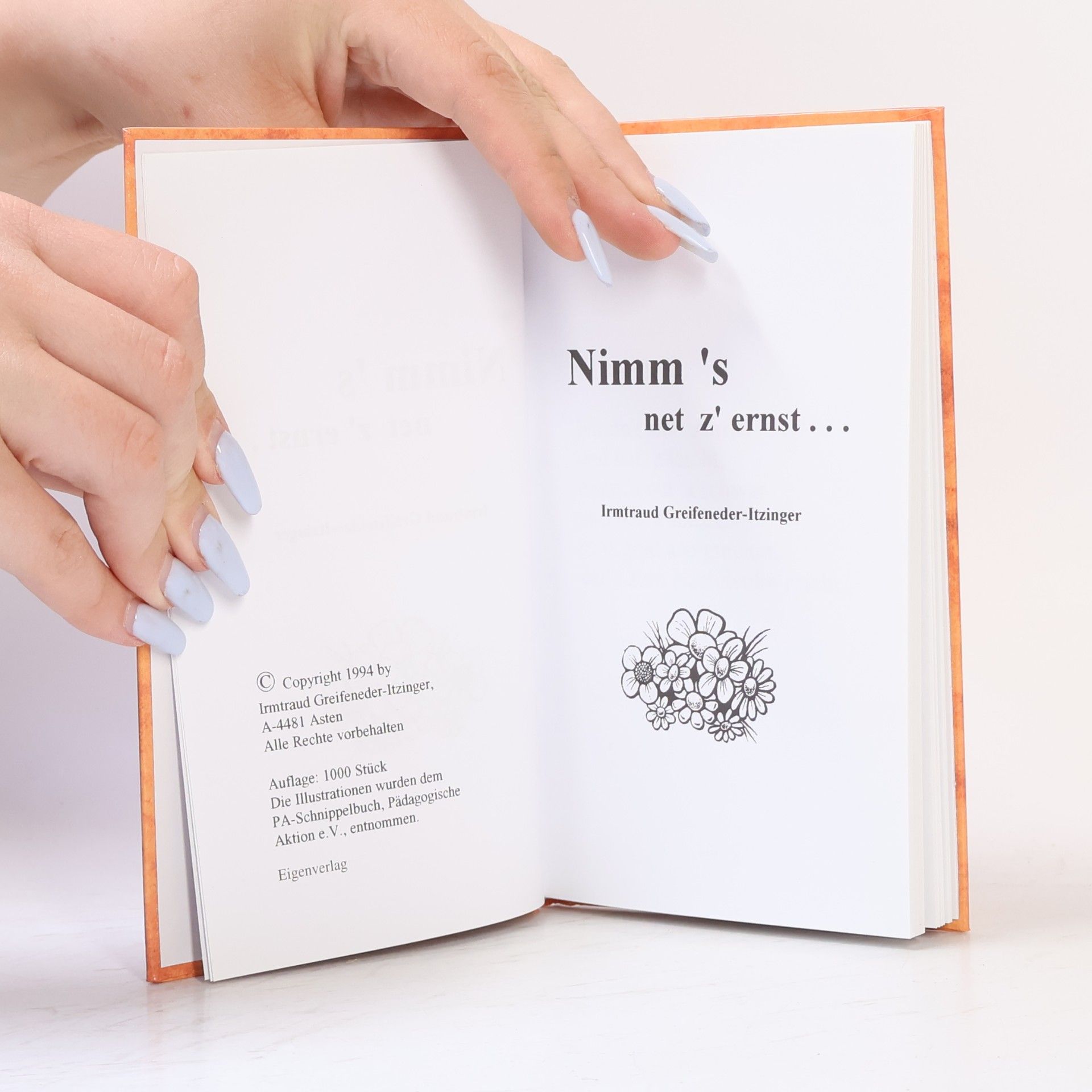 Irmtraud Greifeneder-Itzinger Nimm 's net z' ernst ...