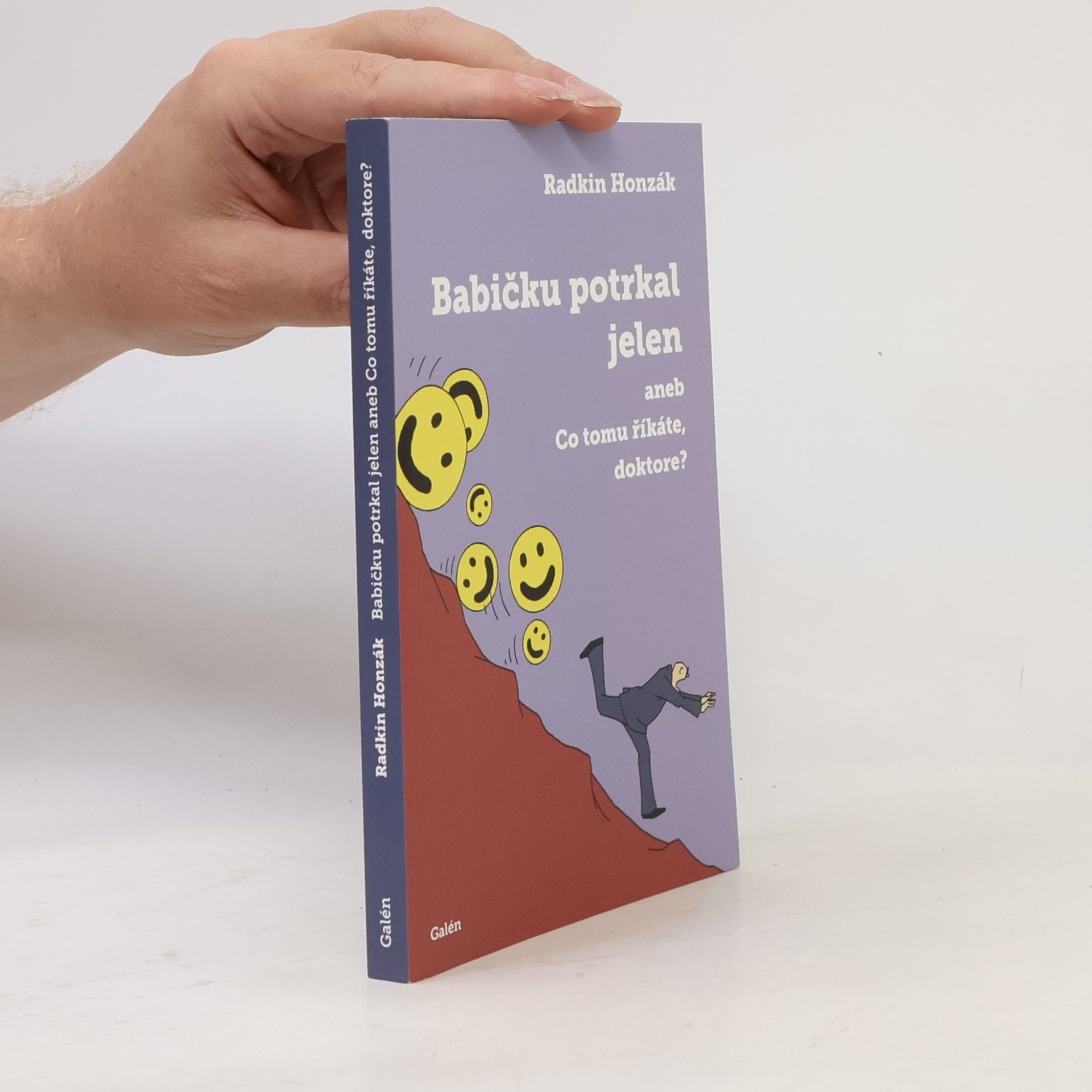 Radkin Honzák Babičku potrkal jelen, aneb, Co tomu říkáte, doktore?