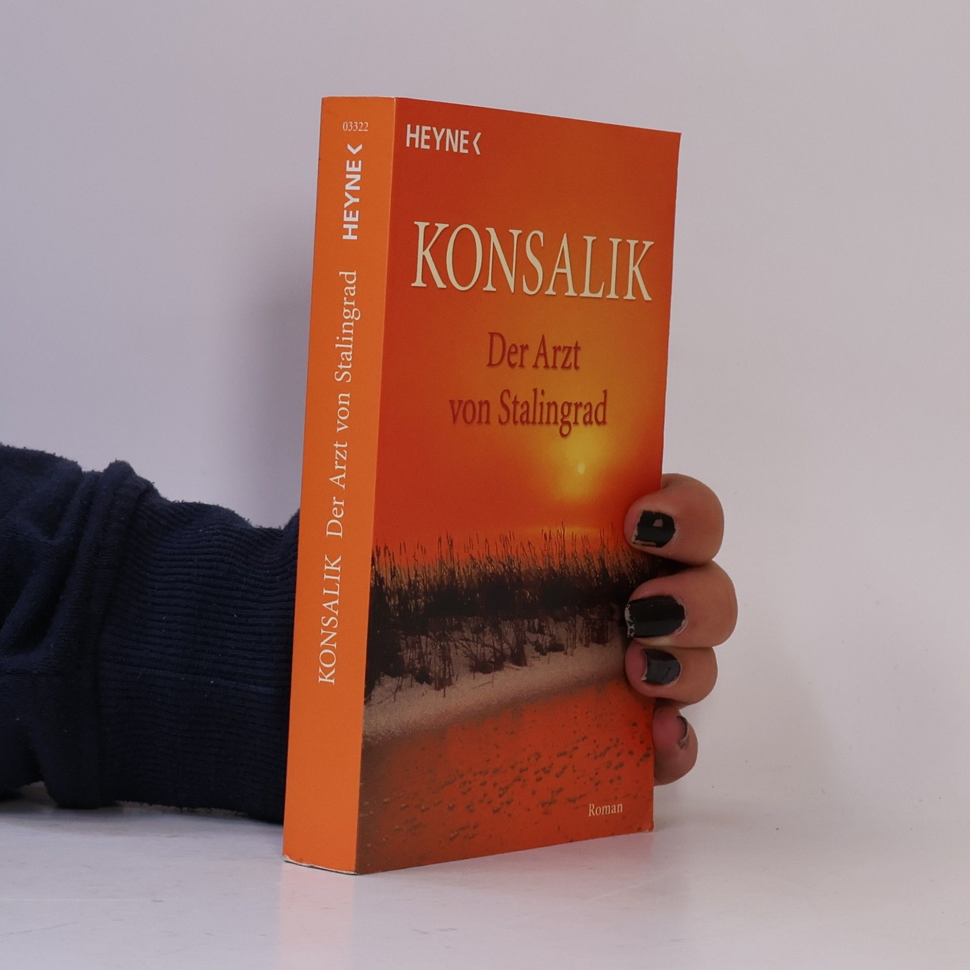 Heinz G. Konsalik Der Arzt von Stalingrad