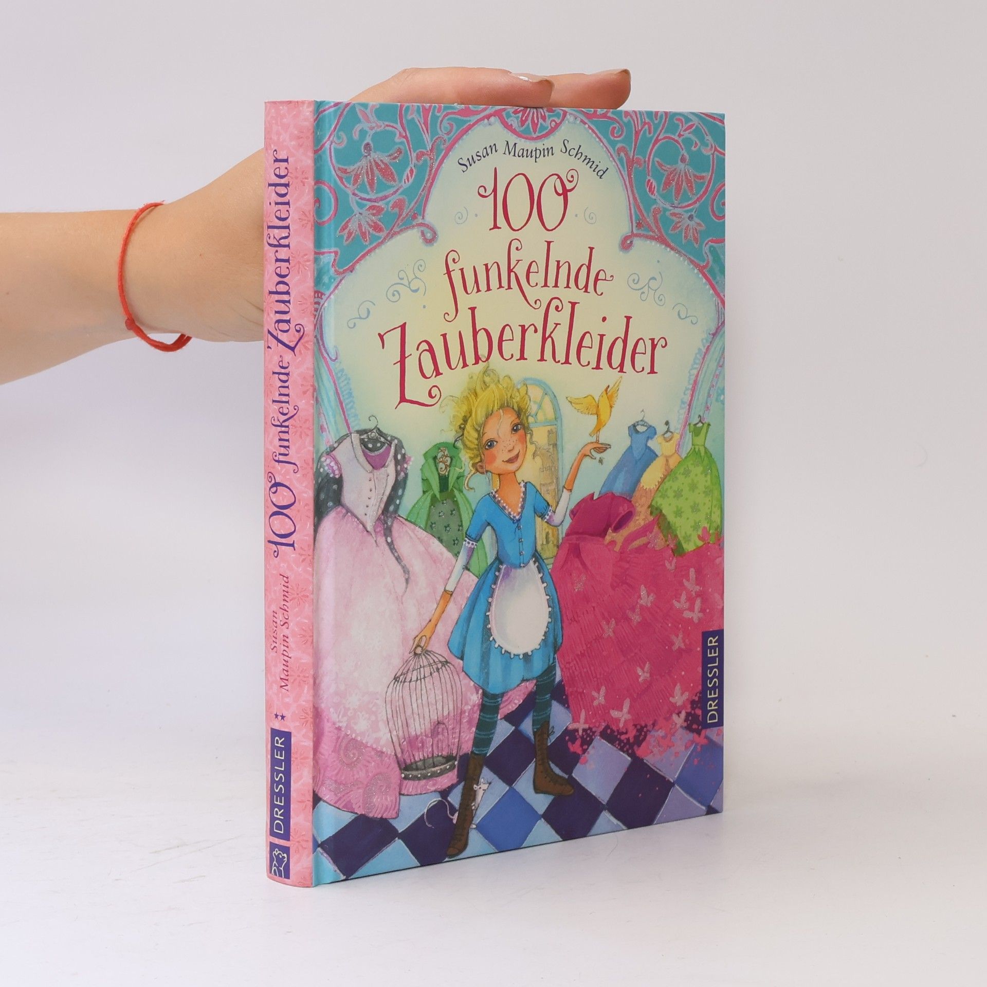 Susan Maupin Schmid 100 funkelnde Zauberkleider