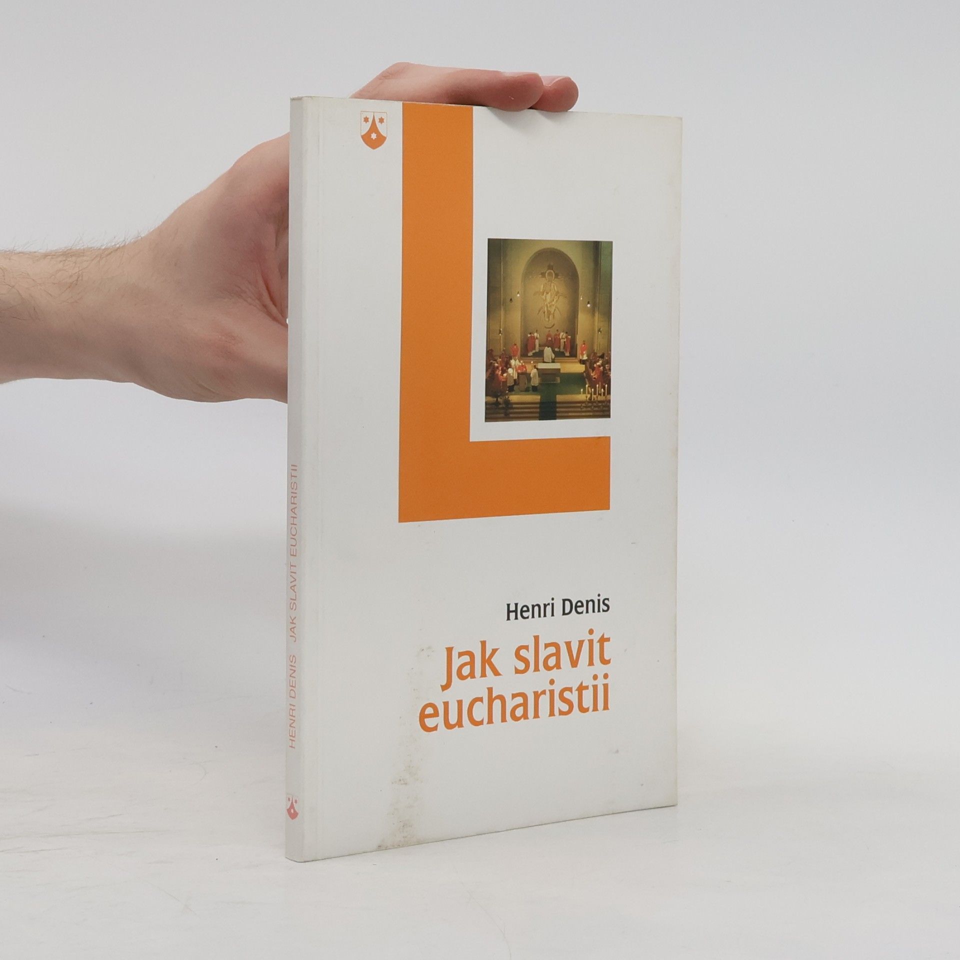 Henri Denis Jak slavit eucharistii