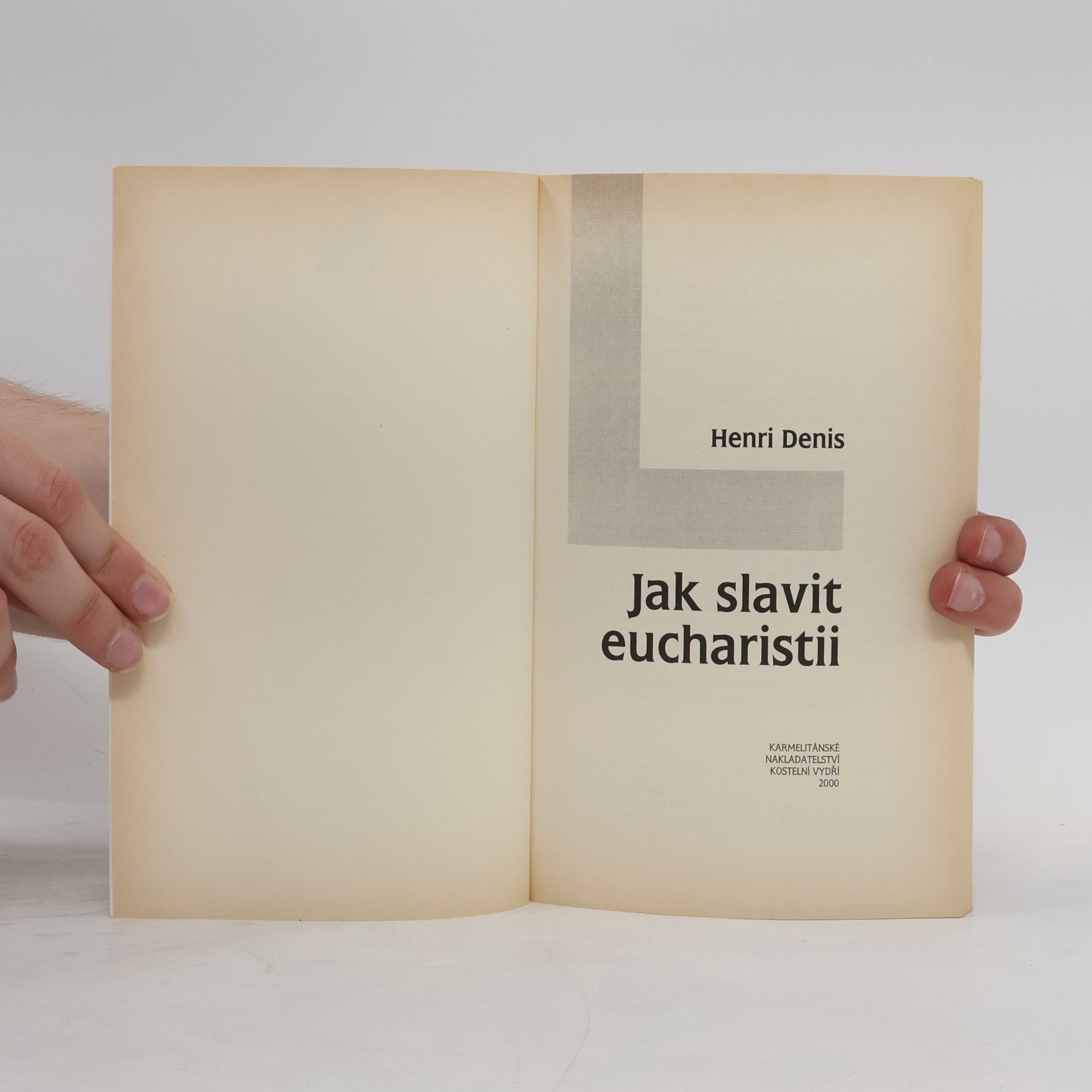 Henri Denis Jak slavit eucharistii