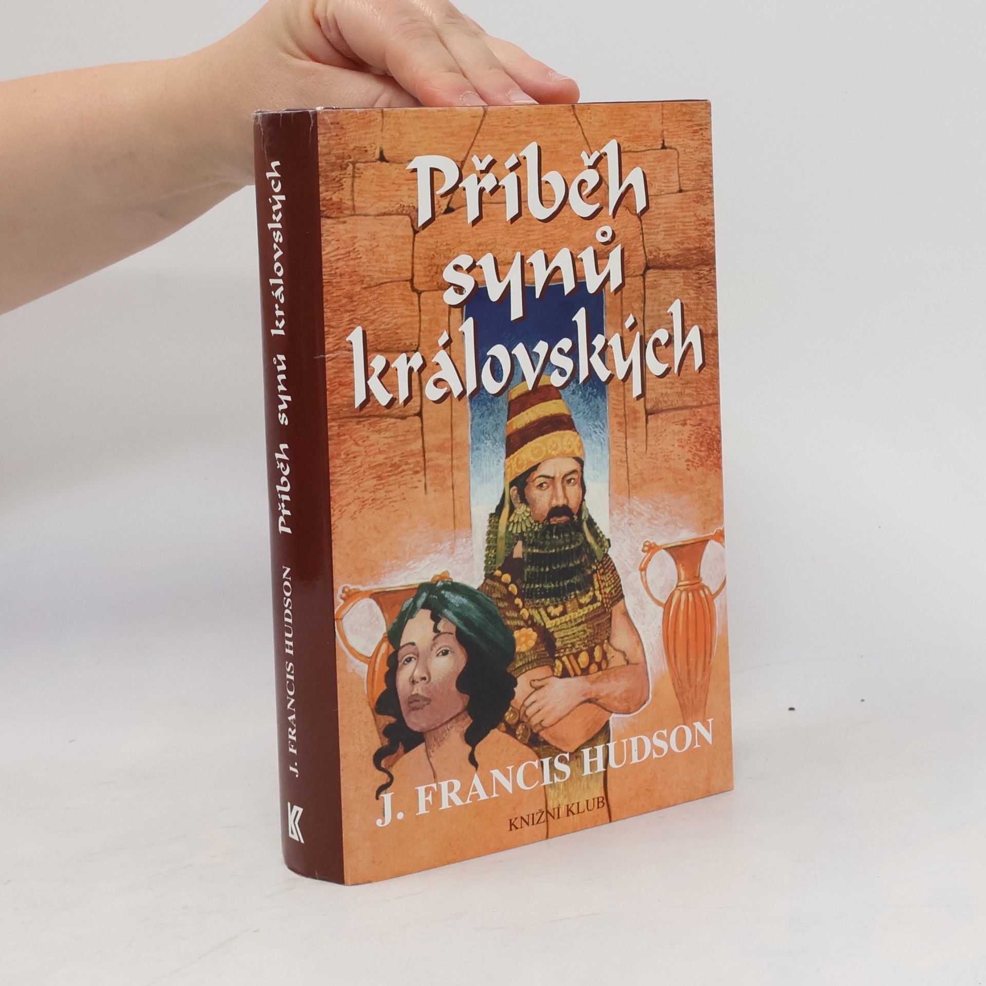 Hudson J. Francis Příběh synů královských