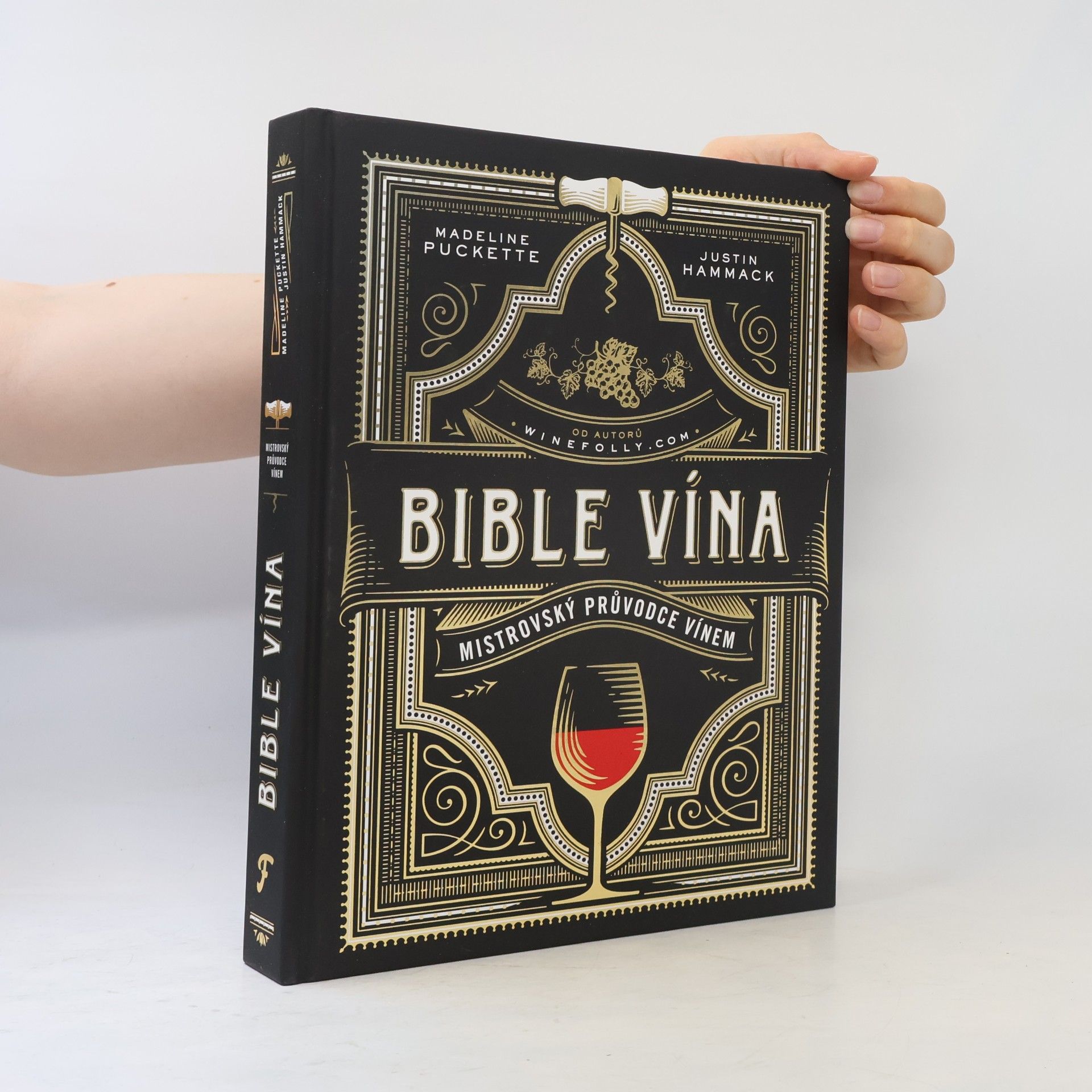 Justin Hammack Bible vína. Mistrovský průvodce vínem