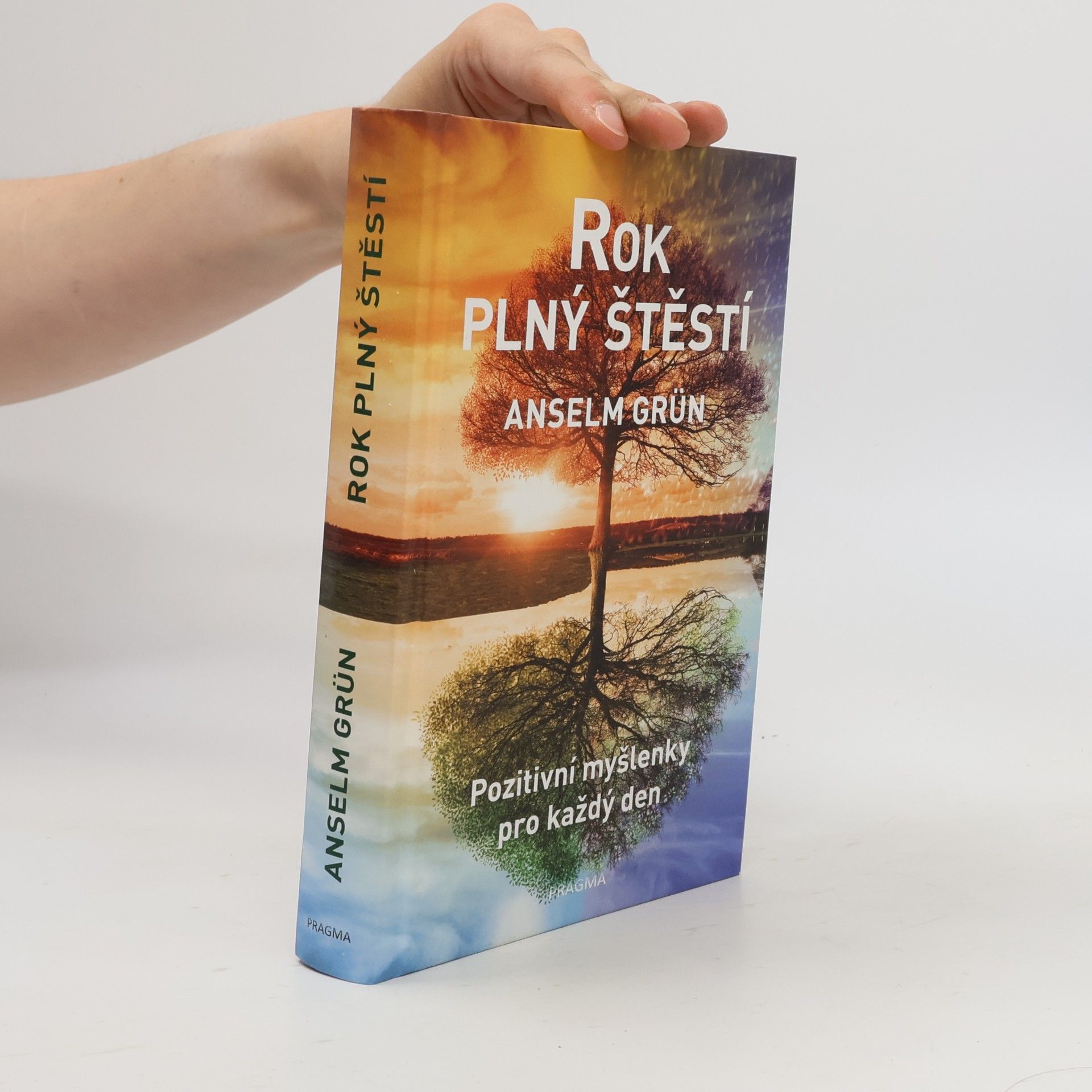 Anselm Grün Rok plný štěstí