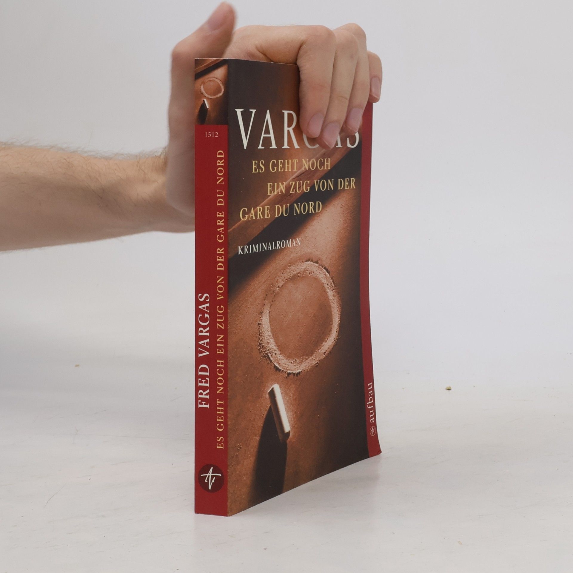 Fred Vargas Es geht noch ein Zug von der Gare du Nord