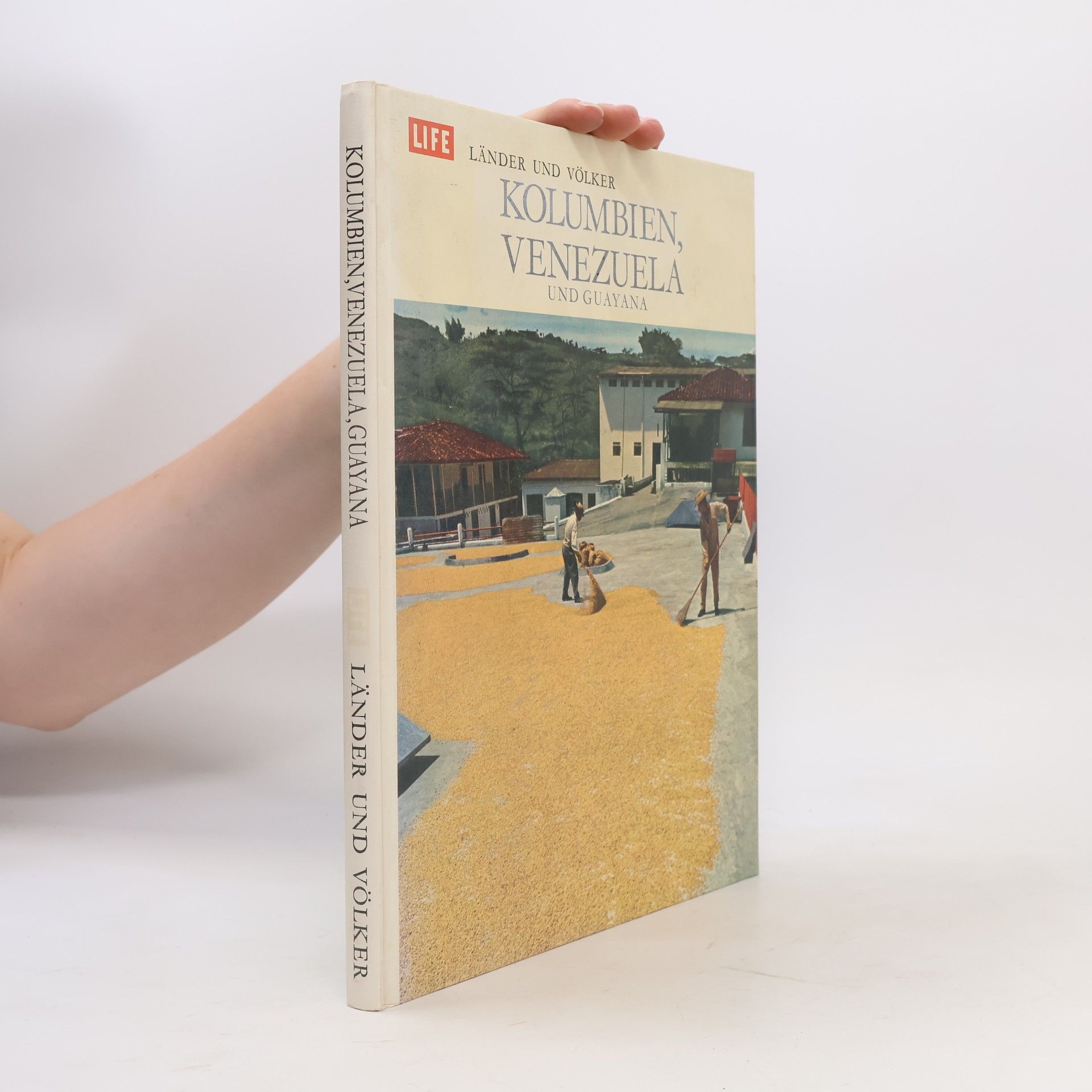Autores varios Life. Länder und Völker. Kolumbien,Venezuela und Guayana