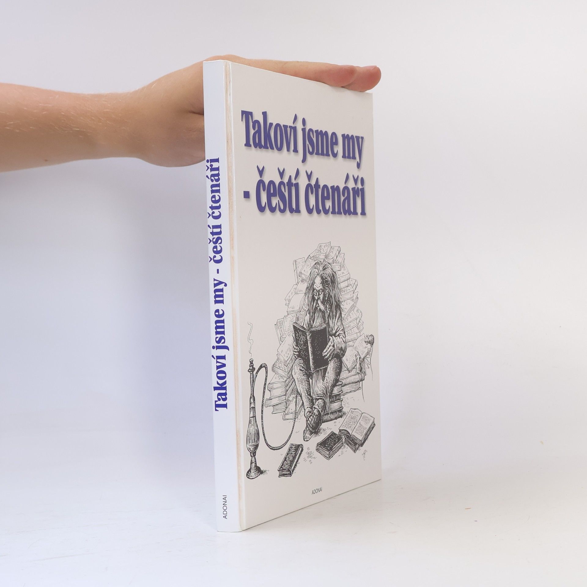 Otakar Chaloupka Takoví jsme my - čeští čtenáři