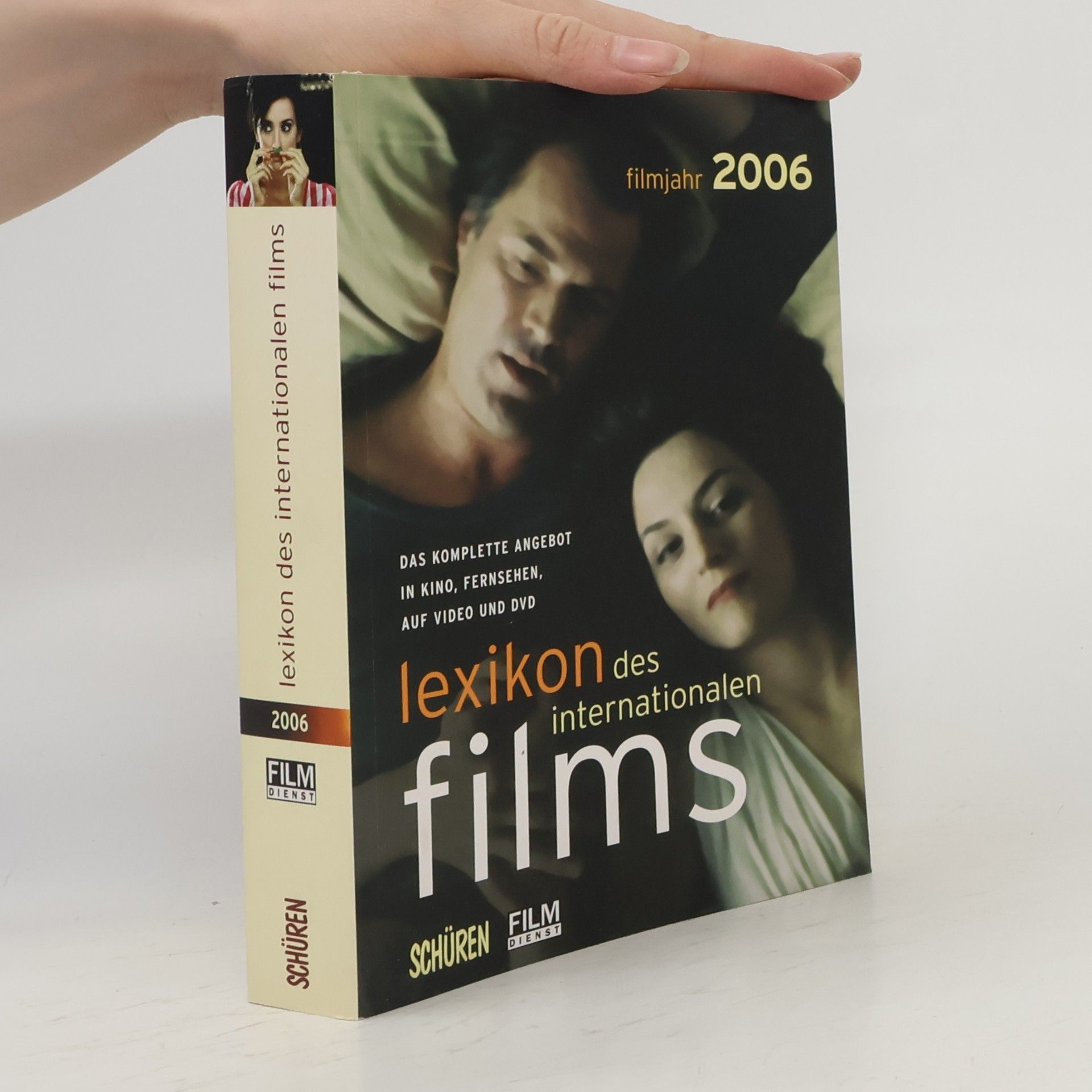 Horst Peter Koll Filmjahr 2006. Lexikon des Internationalen Films