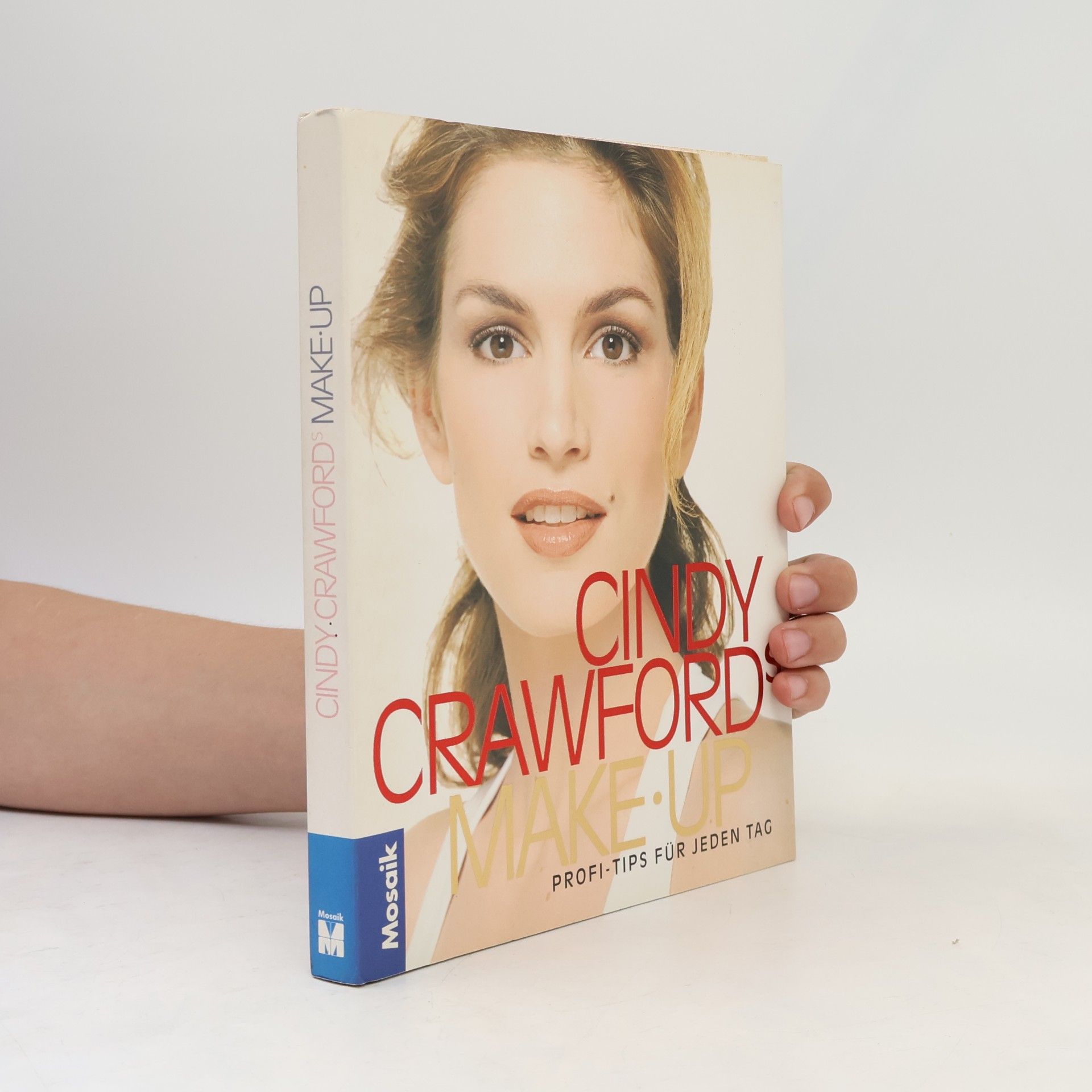 Cindy Crawford Cindy Crawfords Make-up. Profi-Tips für jeden Tag