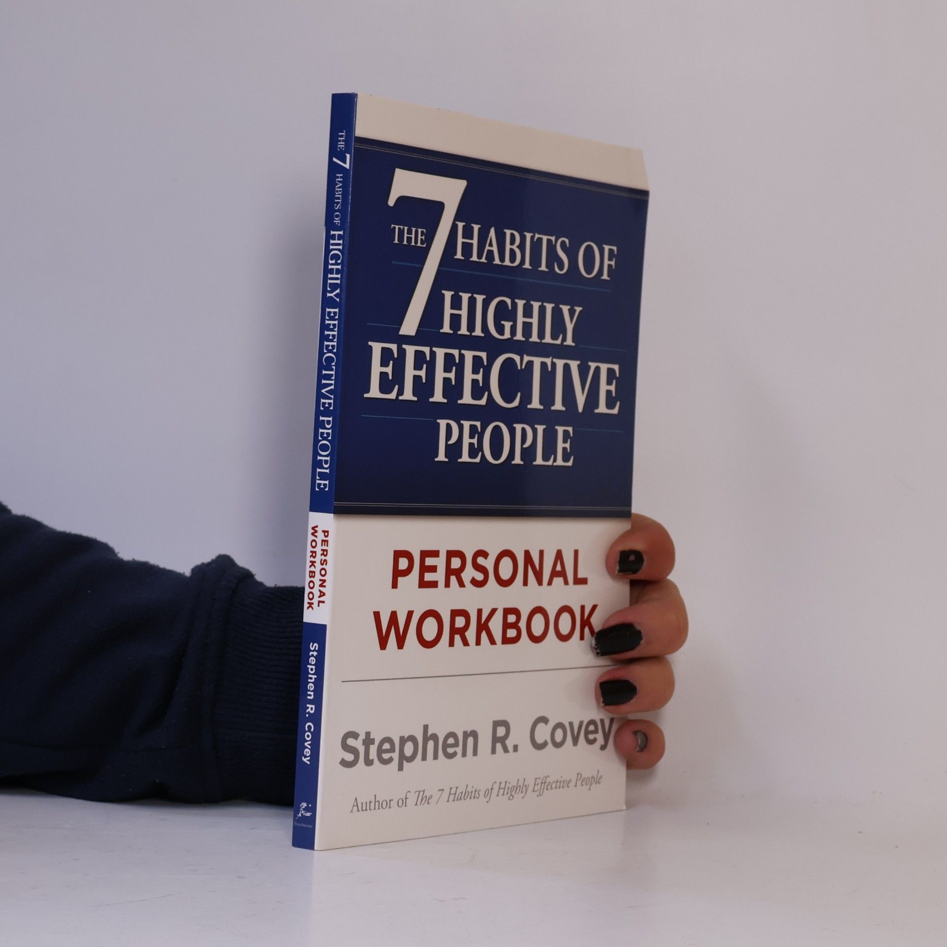 Stephen Covey The 7 Habits of Highly Effective People. Personal Workbook
