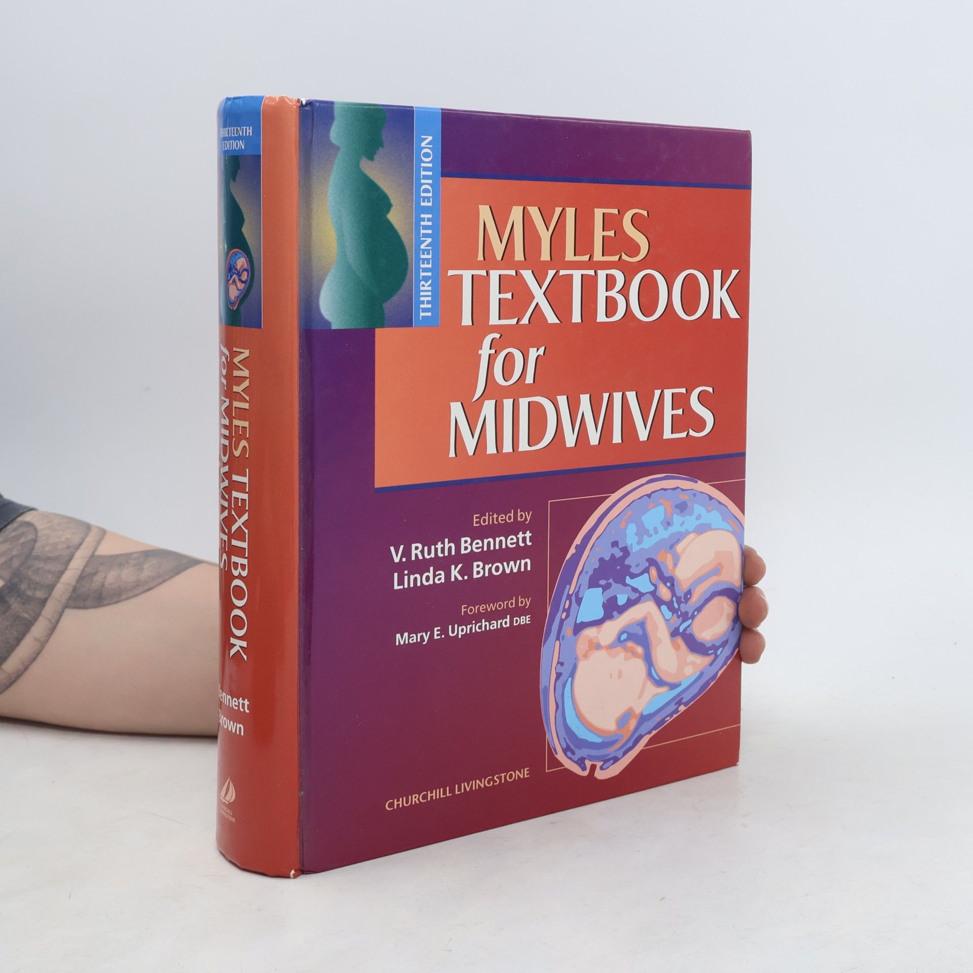 V. Ruth Bennett BA MEd RN RM MTD Myles Textbook for Midwives Thirteenth Edition
