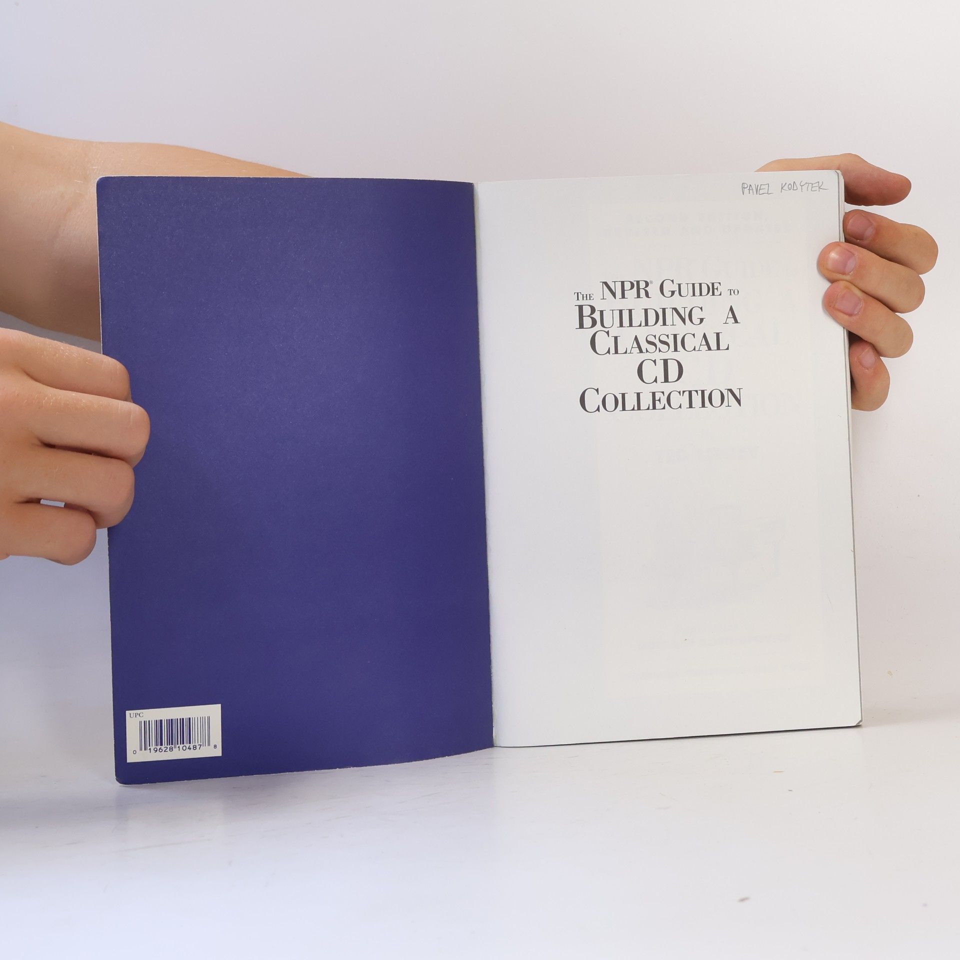 Theodore Libbey The NPR Guide to Building a Classical CD Collection