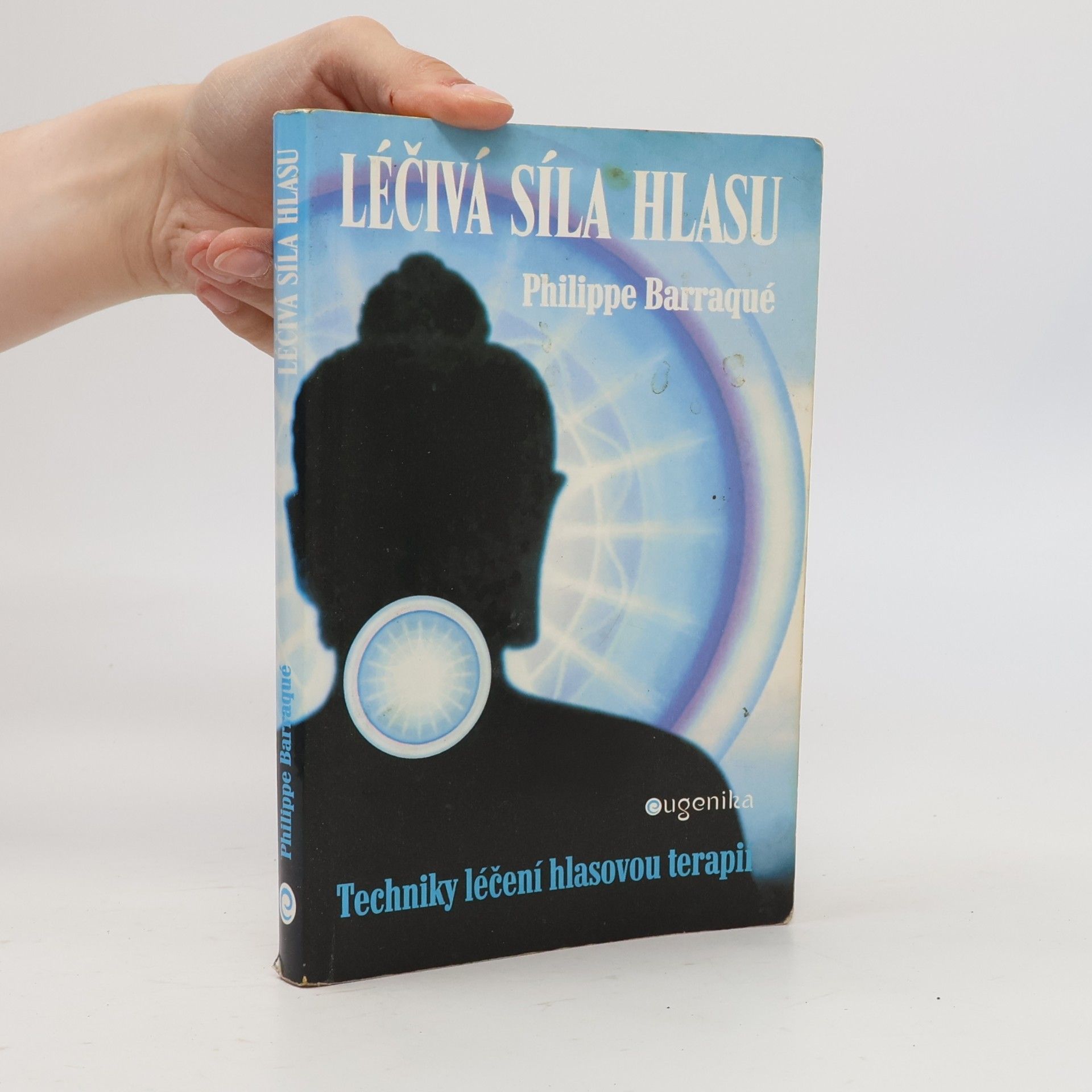 Philippe Barraqué Léčivá síla hlasu