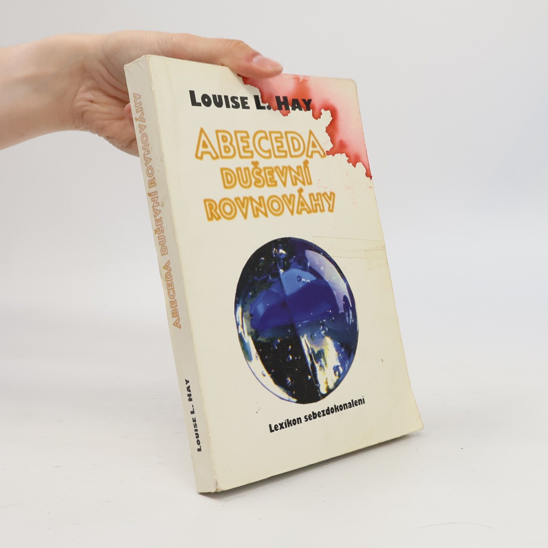 Louise Lynn Hay Abeceda duševní rovnováhy