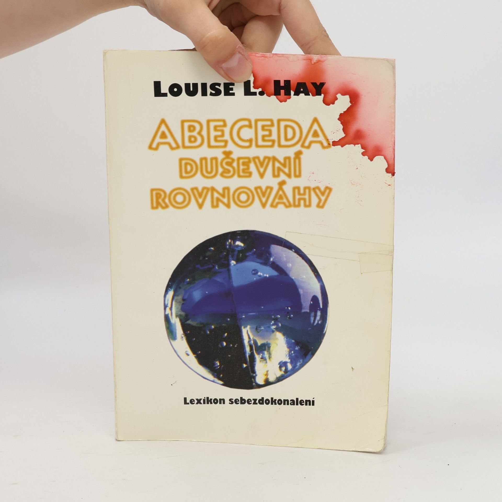 Louise Lynn Hay Abeceda duševní rovnováhy