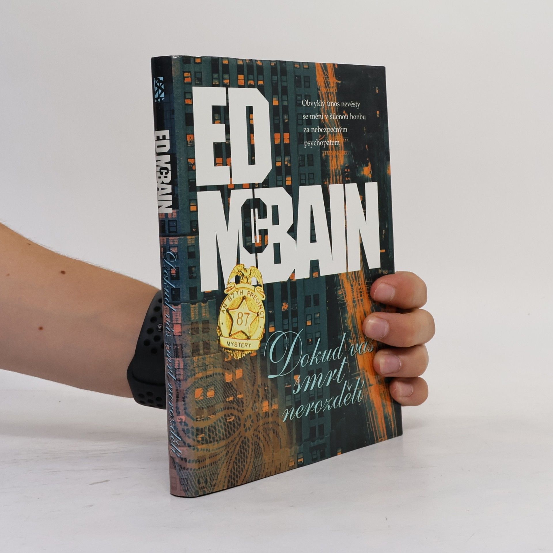 Ed McBain Dokud vás smrt nerozdělí : příběh z 87. revíru