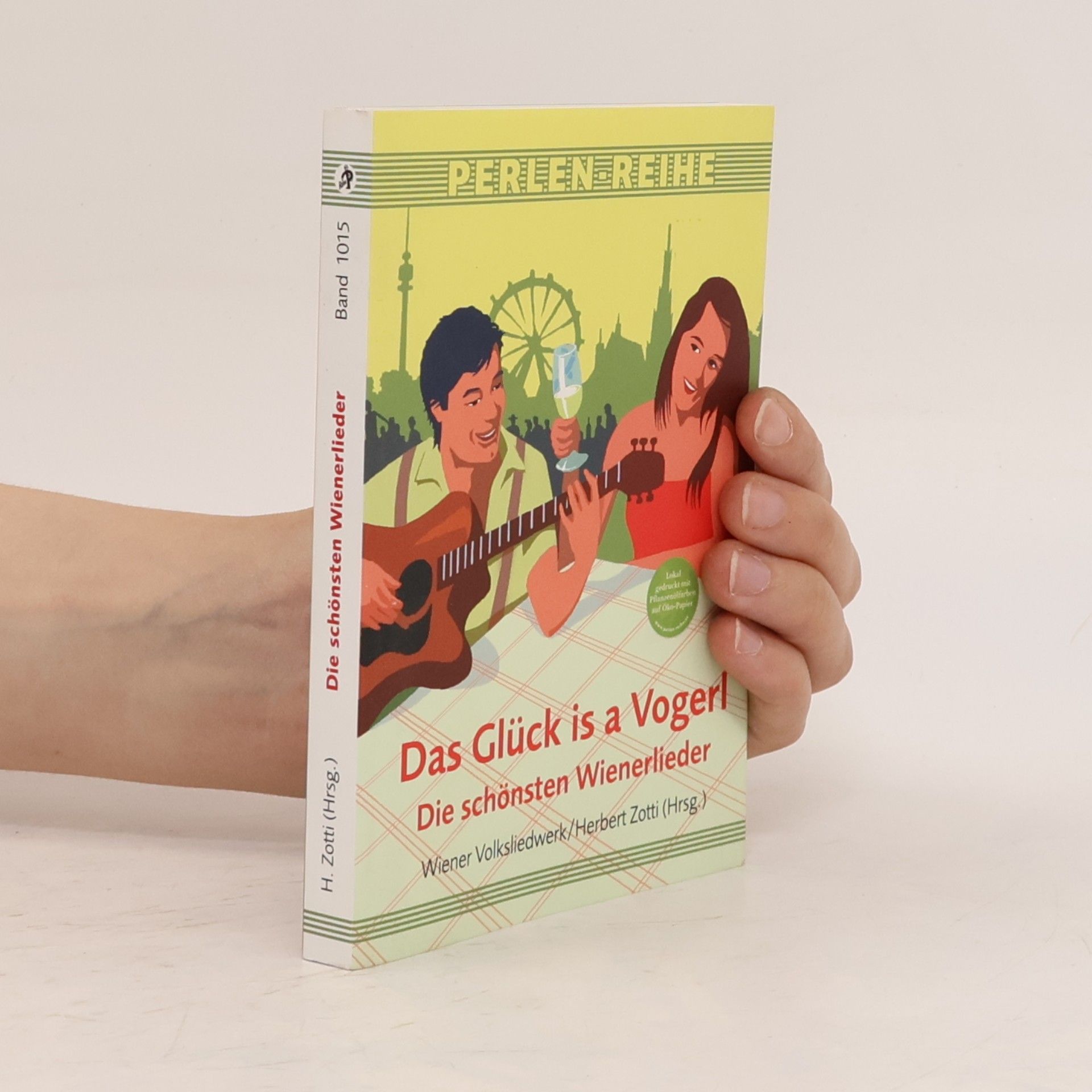 Herbert Zotti Das Glück is a Vogerl. Die schönsten Wienerlieder