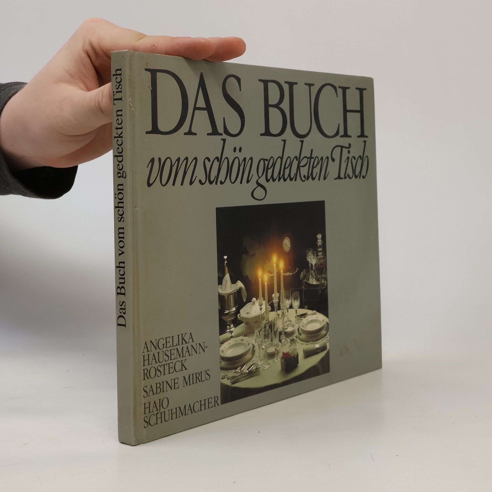 Autorenkollektiv Das Buch vom schön gedeckten Tisch