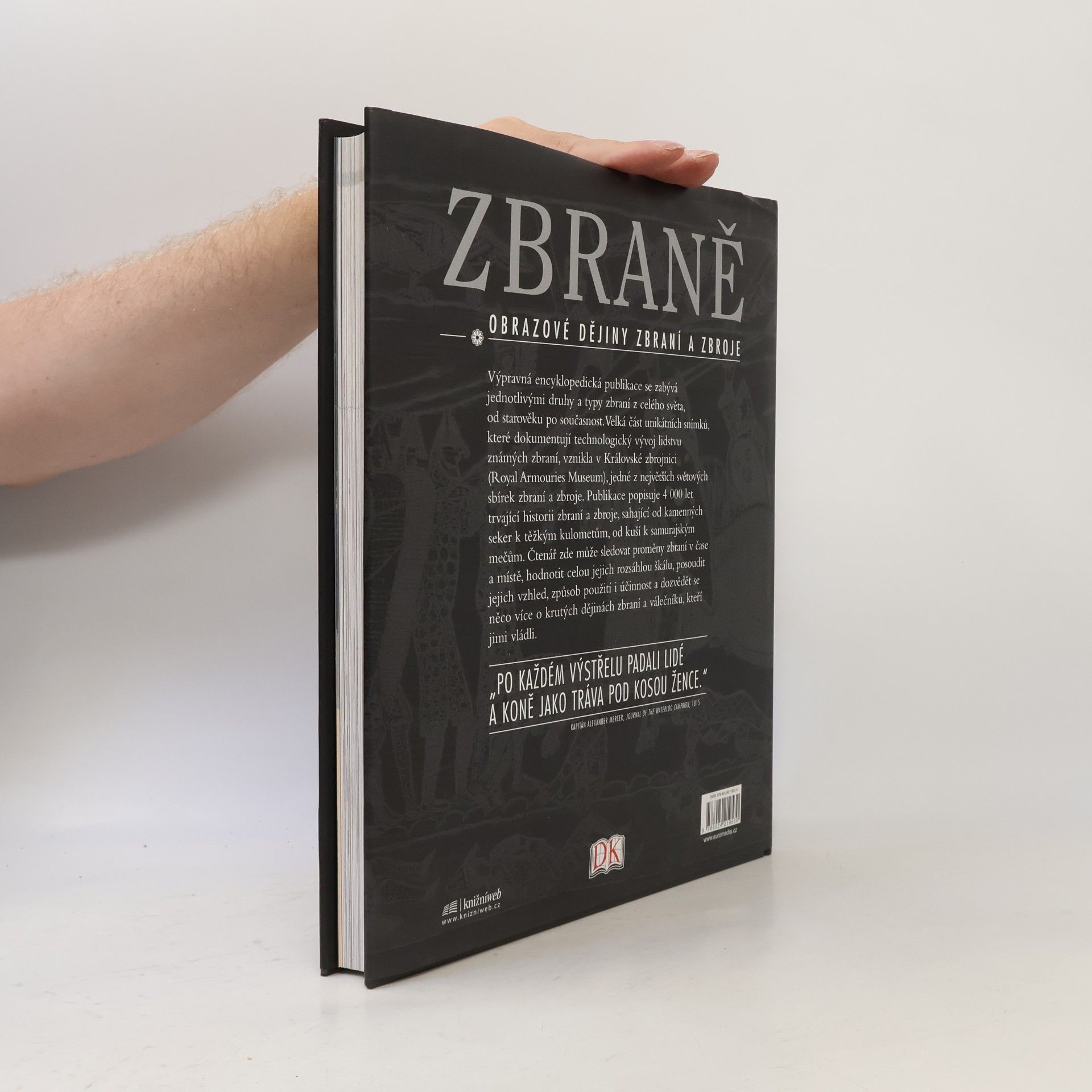 Kolektiv autorů Zbraně : obrazové dějiny zbraní a zbroje