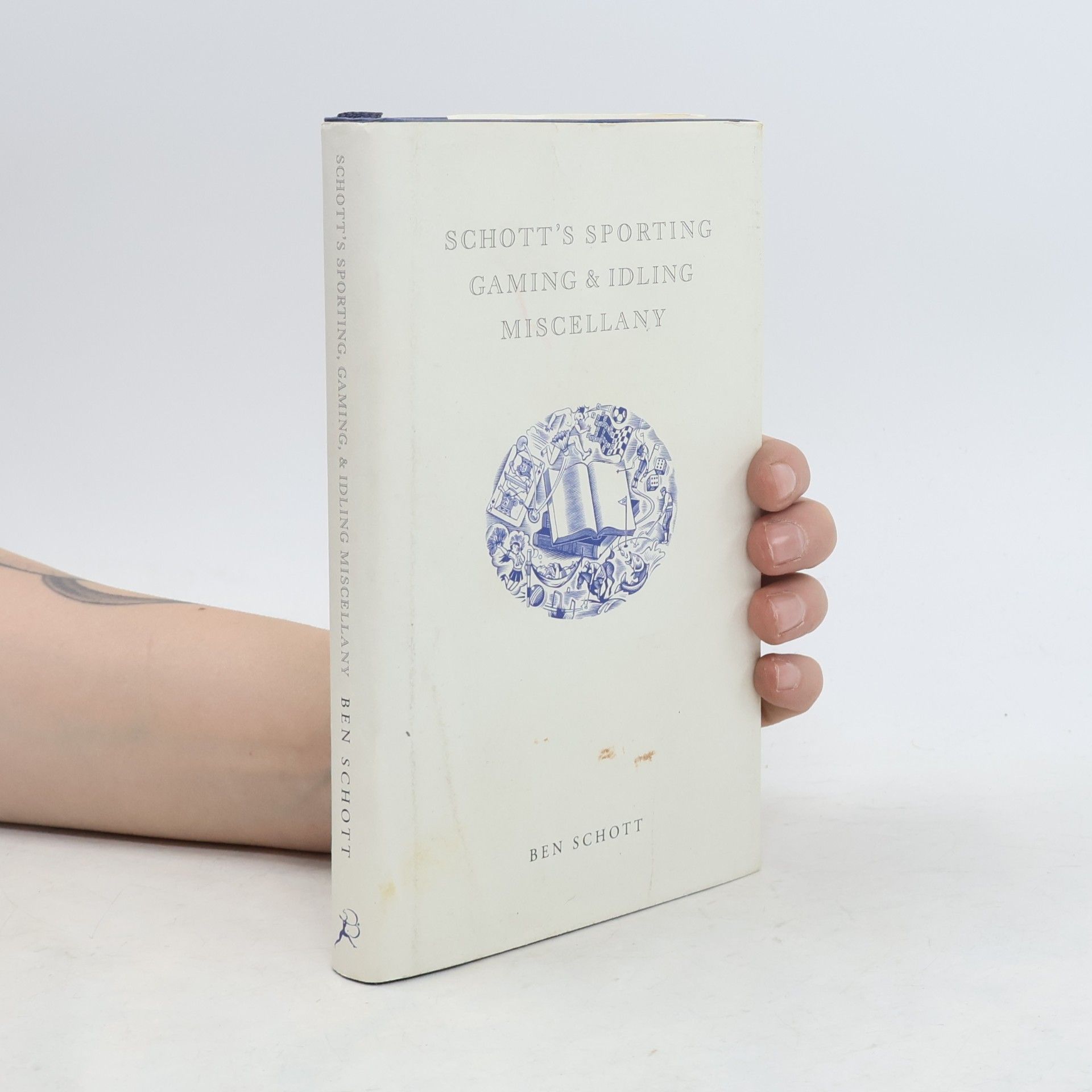 Ben Schott Schott's sporting, gaming & idling miscellany