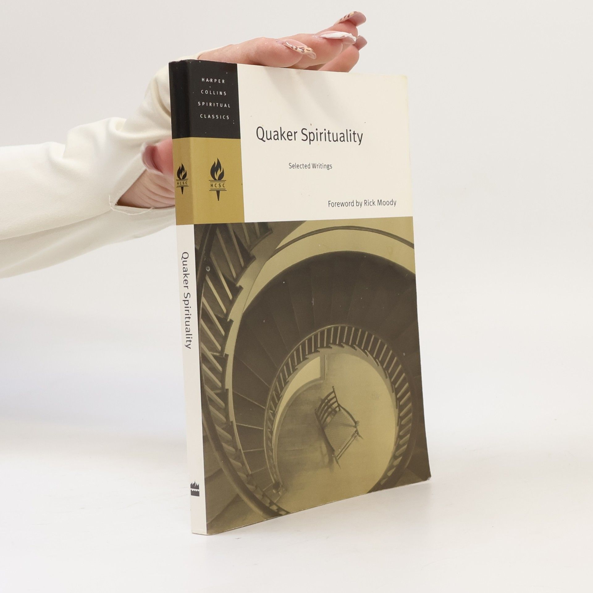 Douglas V. Steere HarperCollins Spiritual Classics - 7: Quaker Spirituality