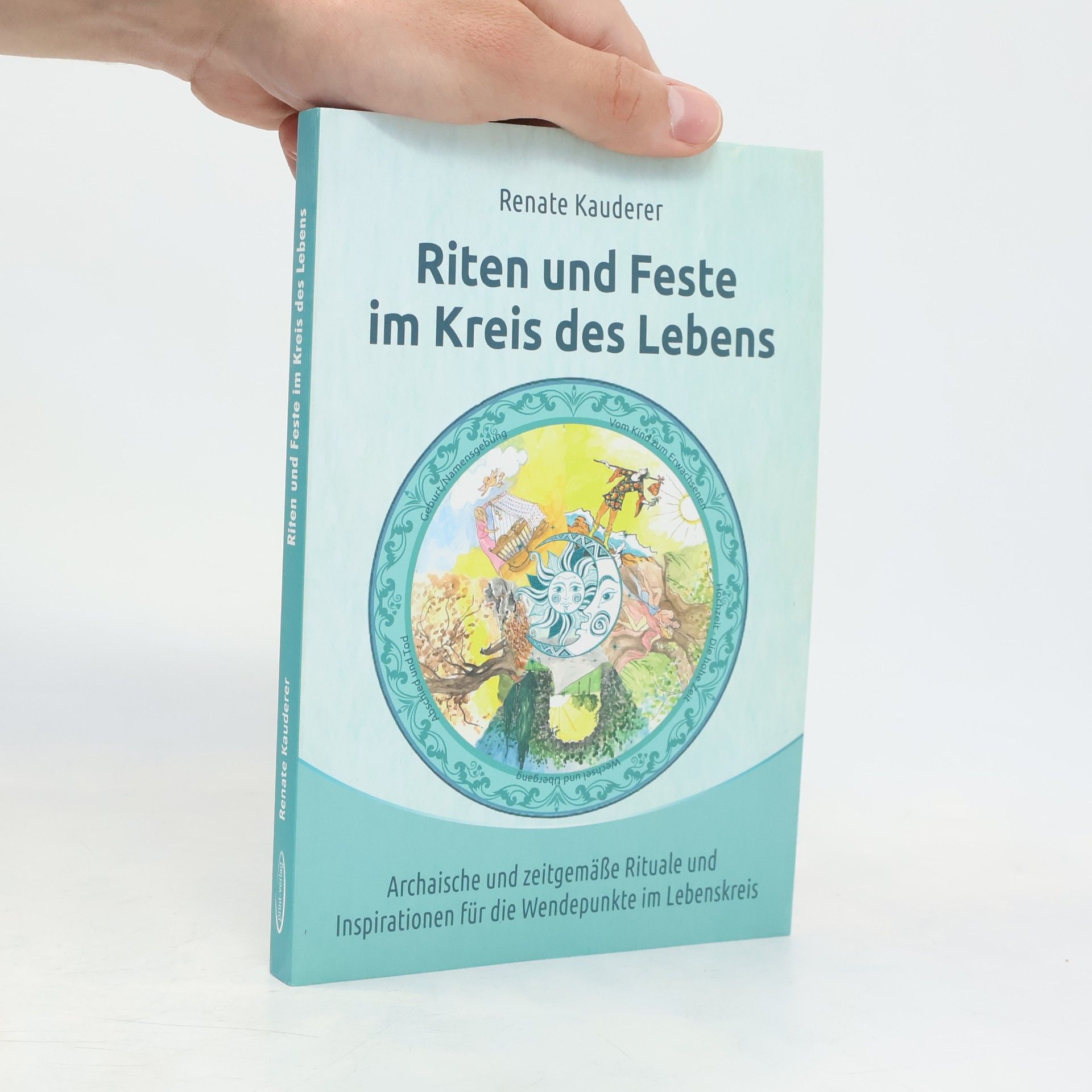 Riten und Feste im Kreis des Lebens
