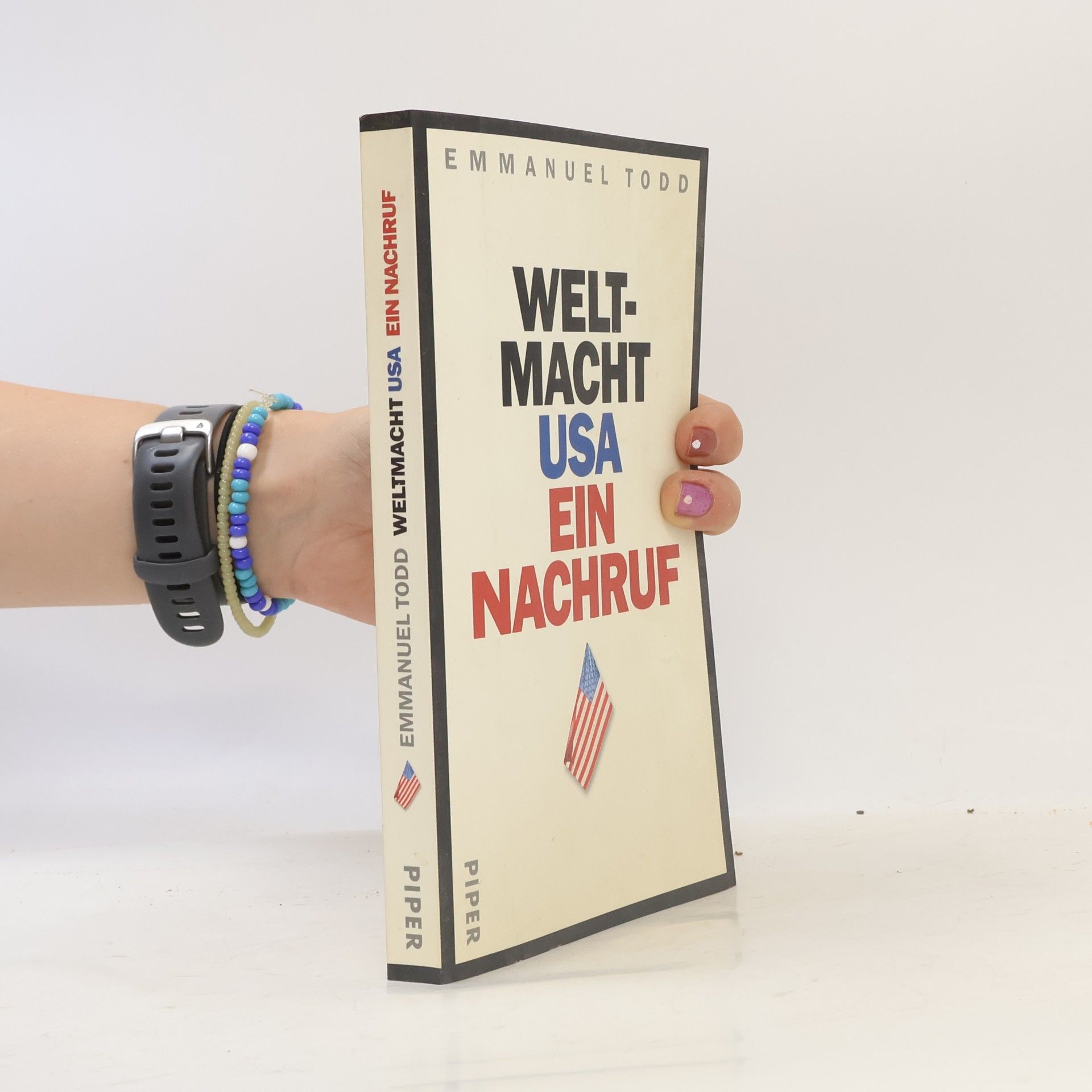 Emmanuel Todd Weltmacht USA : ein Nachruf