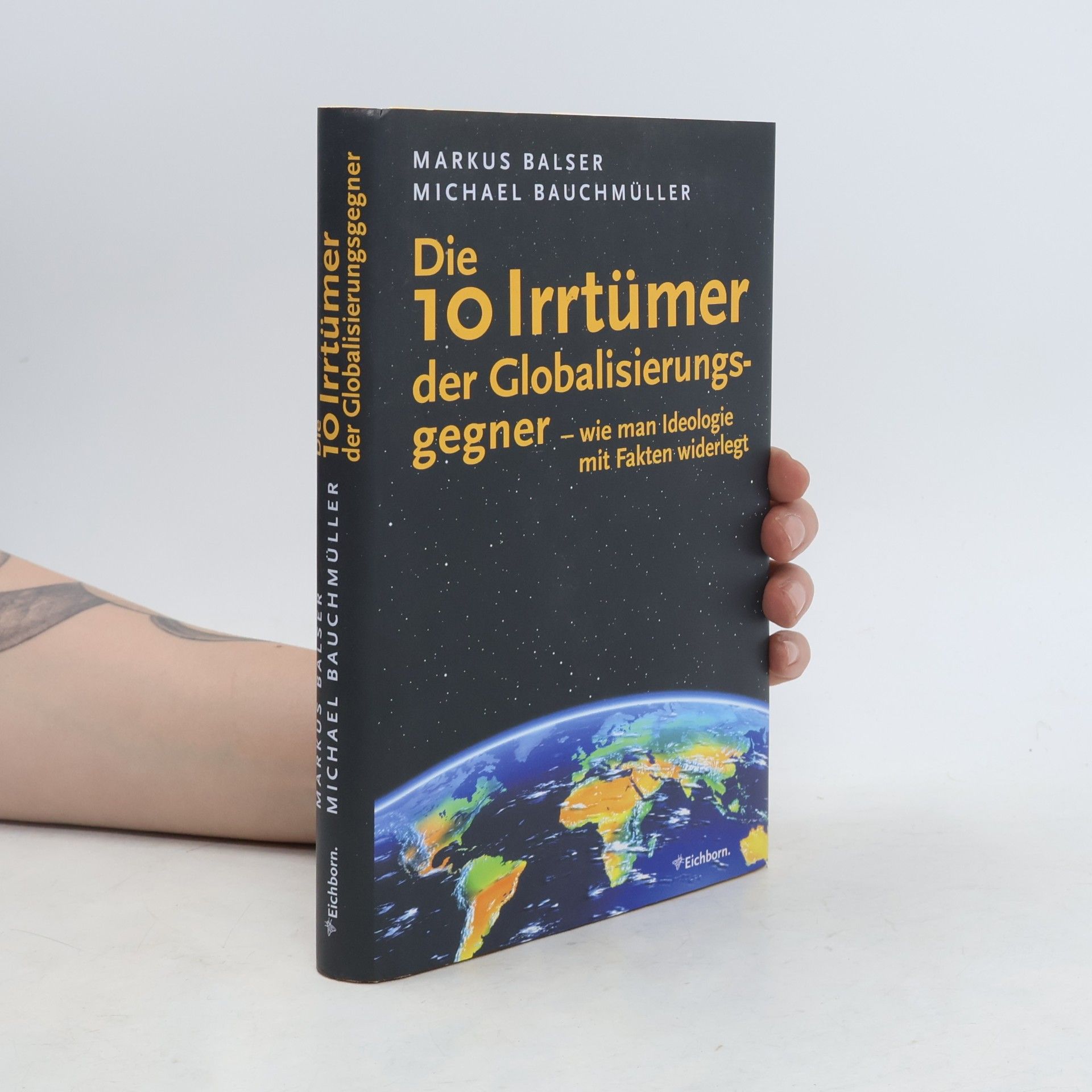 Michael Bauchmüller Die 10 Irrtümer der Globalisierungsgegner