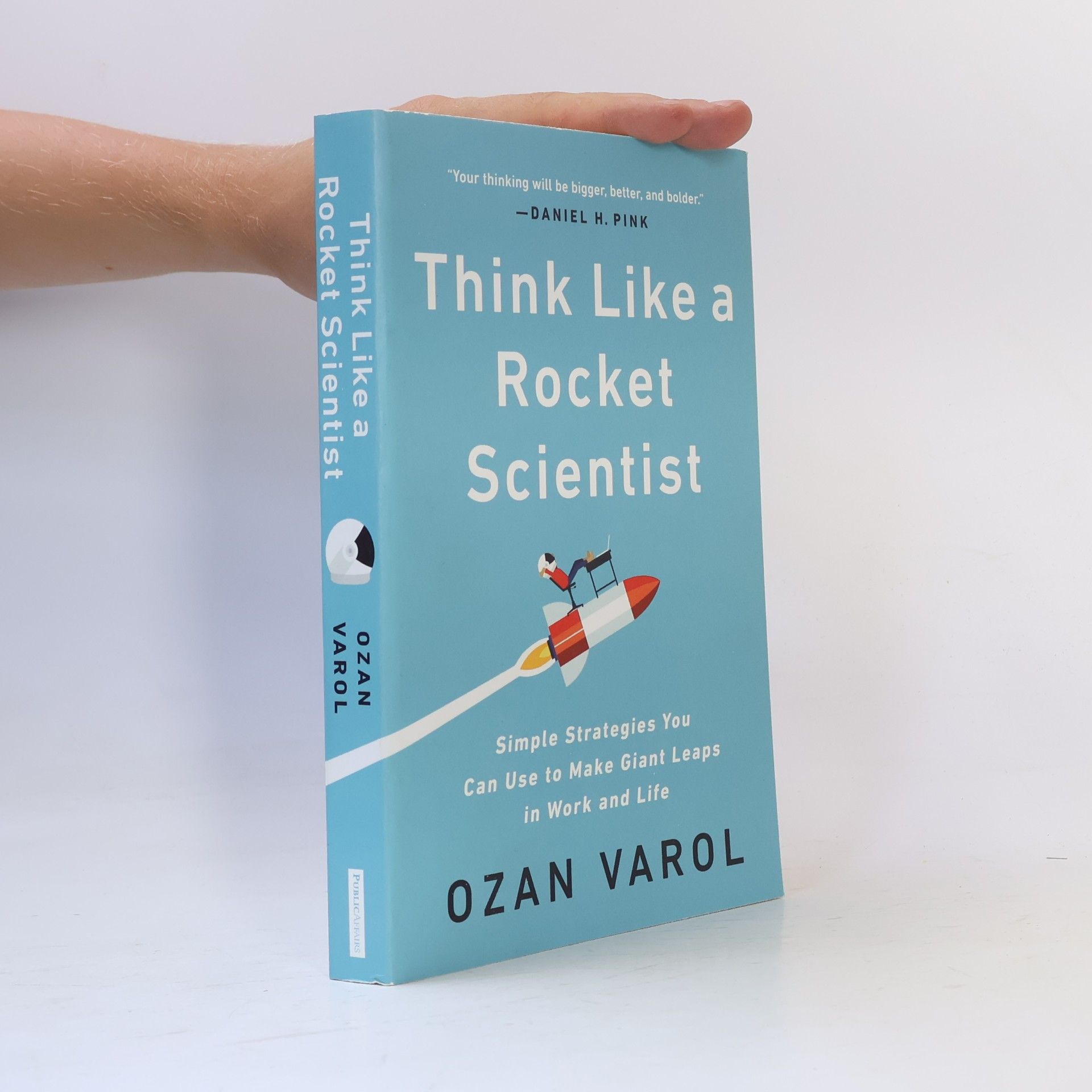 Ozan Varol Think Like a Rocket Scientist
