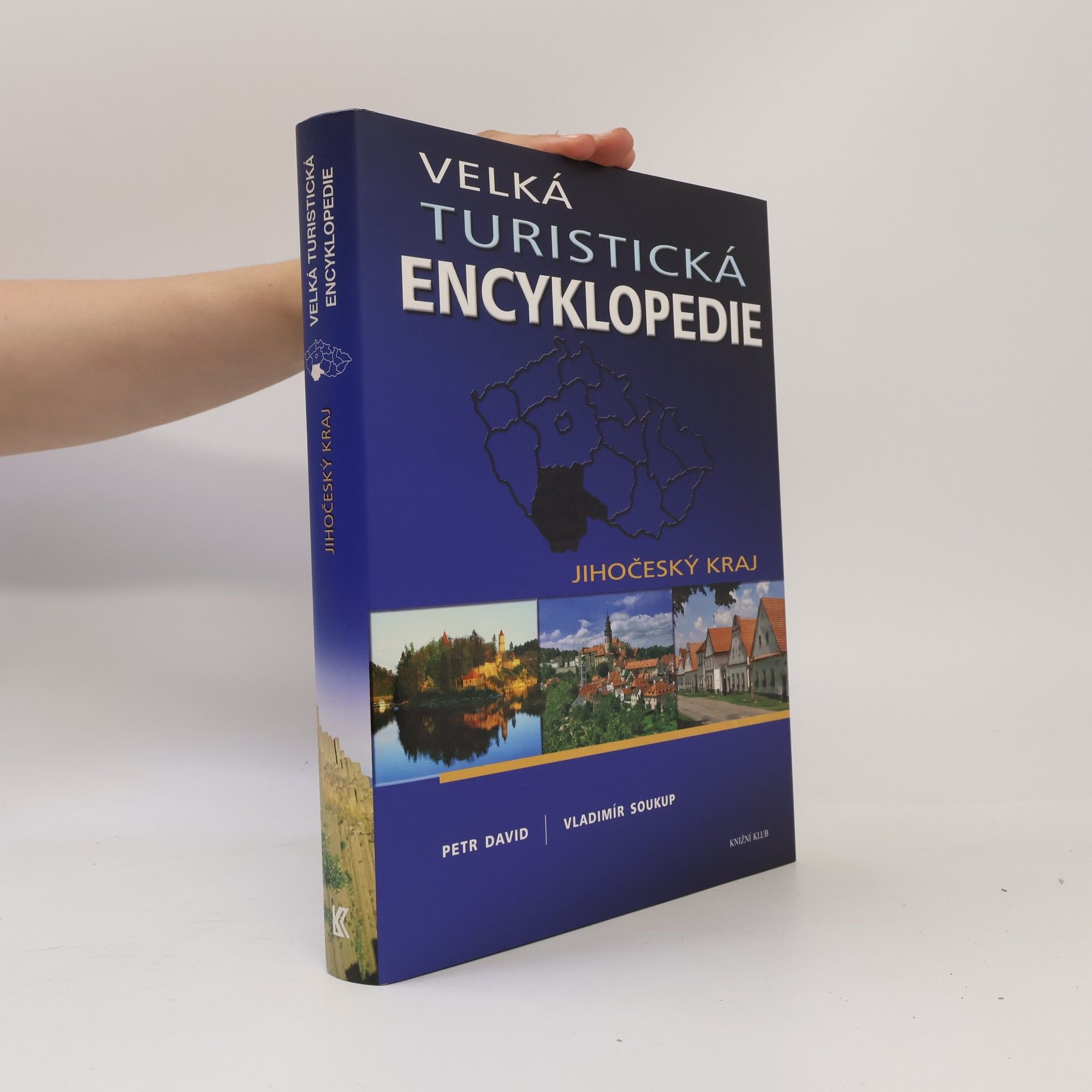 Petr David Velká turistická encyklopedie. Jihočeský kraj