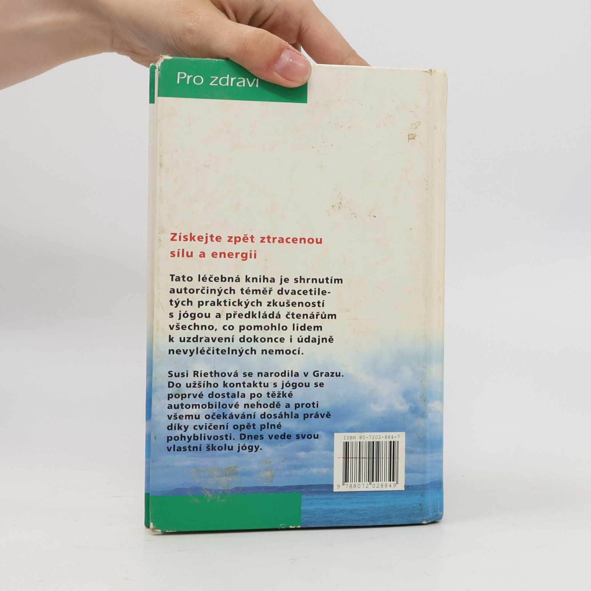 Susi Rieth Léčivá síla jógy : jak se zbavit bolesti