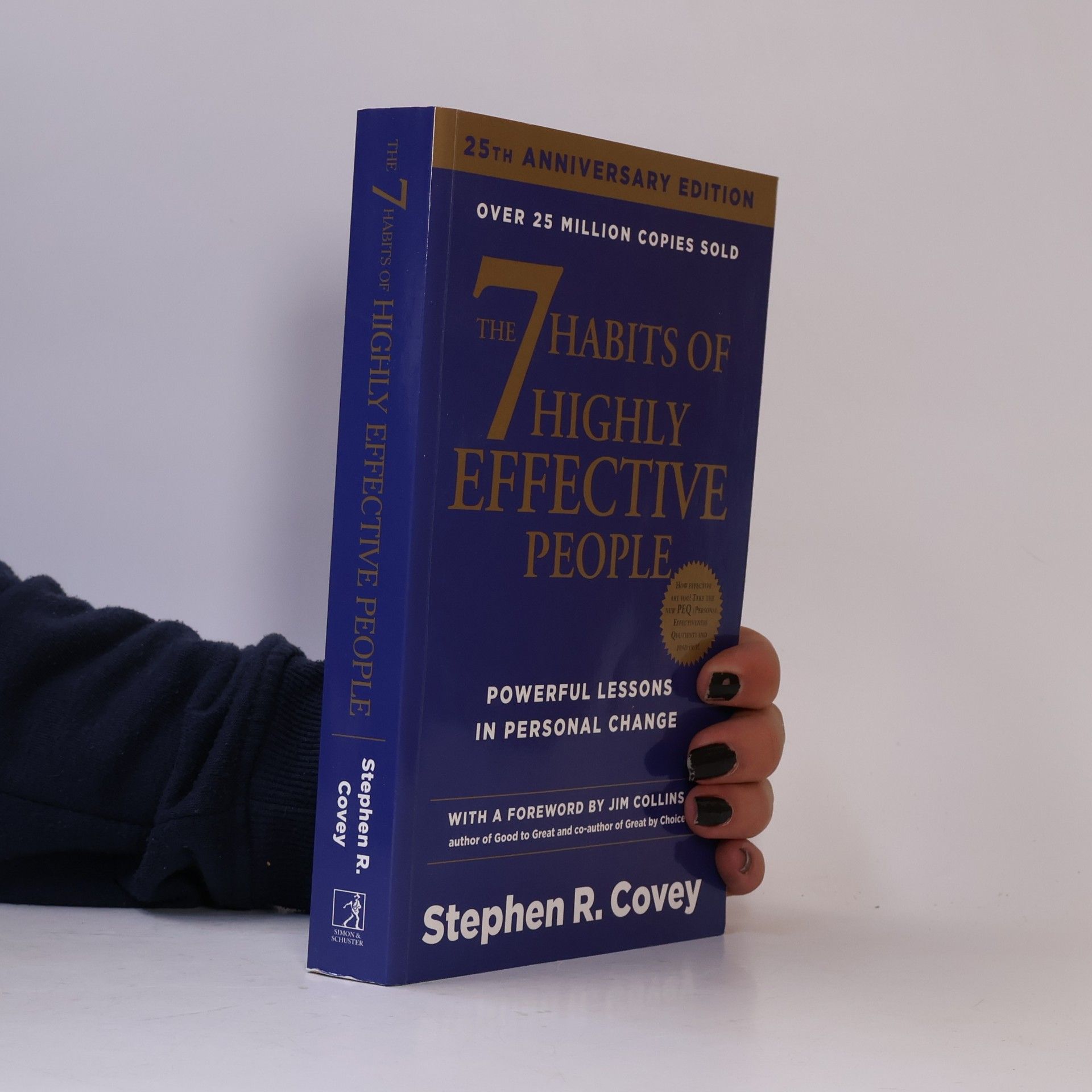 Stephen R. Covey The 7 habits of highly effective people: Powerful lessons in personal change