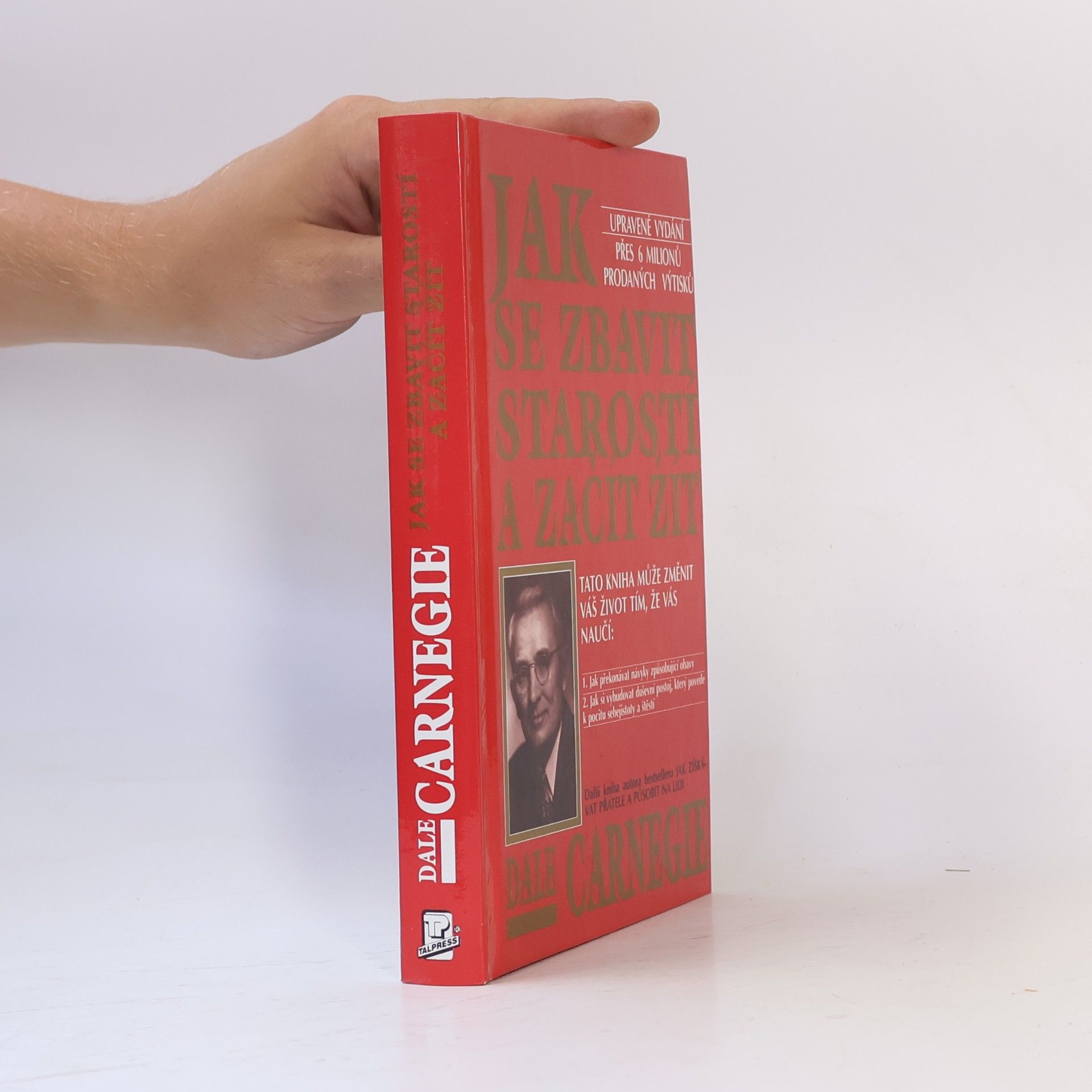 Dale Carnegie Jak se zbavit starostí a začít žít