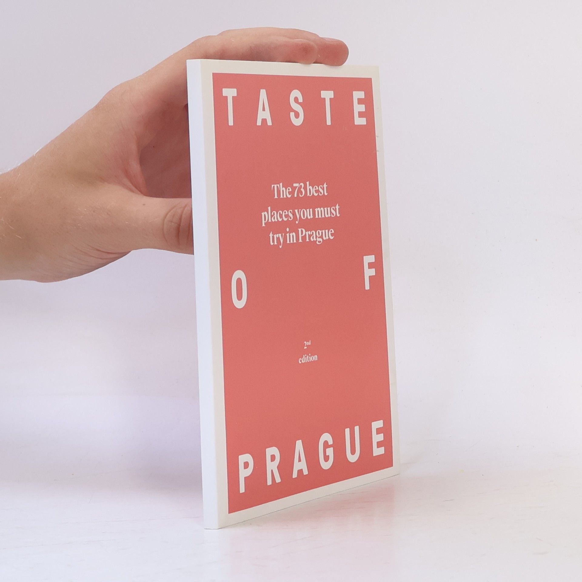 AA.VV. Taste of Prague. The 73 best places you must try in Prague. 2nd edition