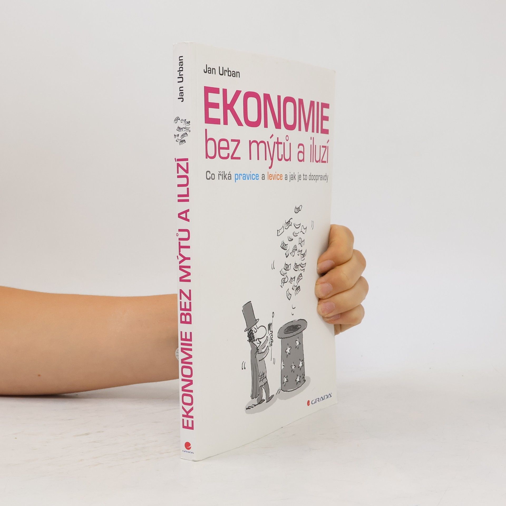 Ekonomie bez mýtů a iluzí