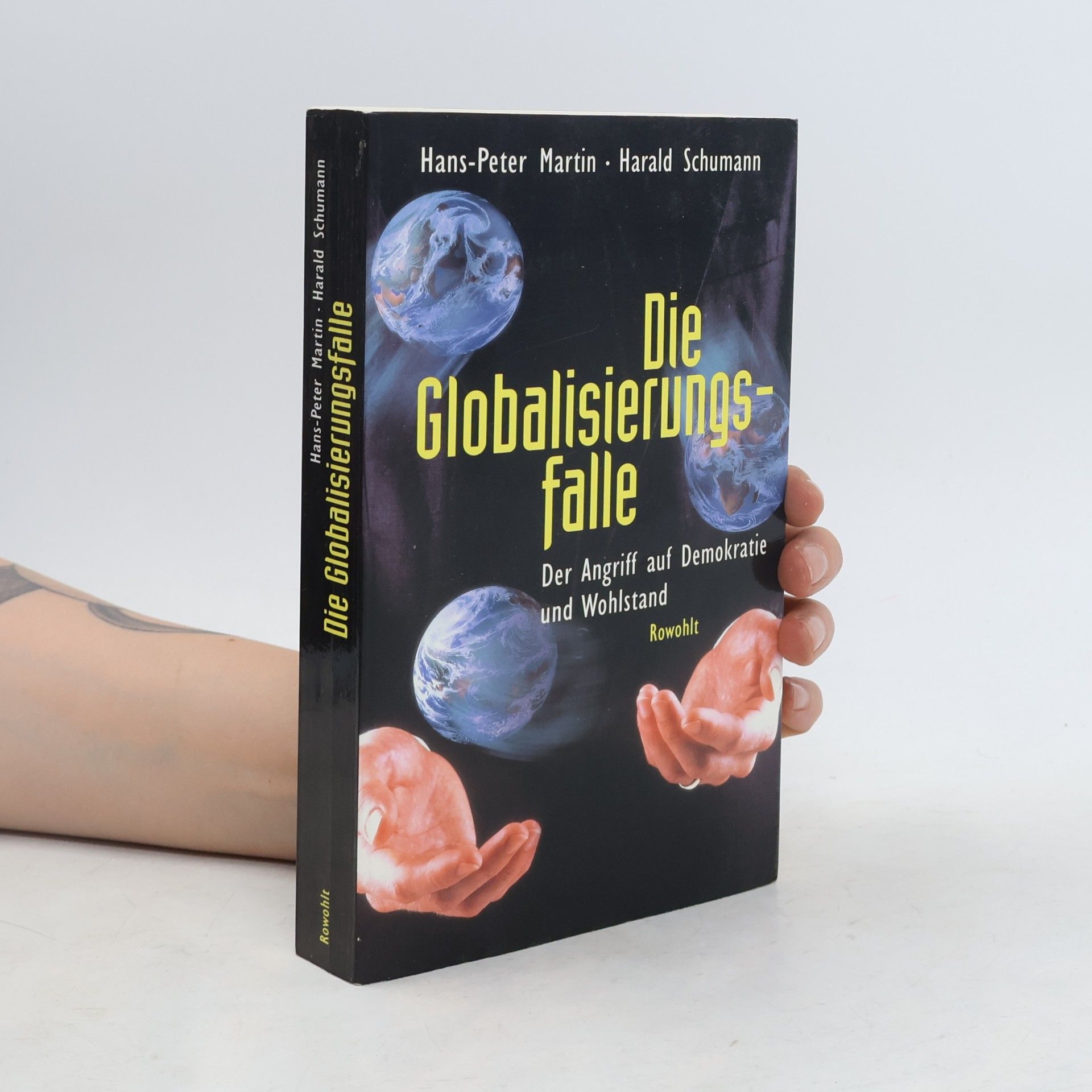 Hans-Peter Martin Die Globalisierungsfalle - Der Angriff auf Demokratie und Wohlstand