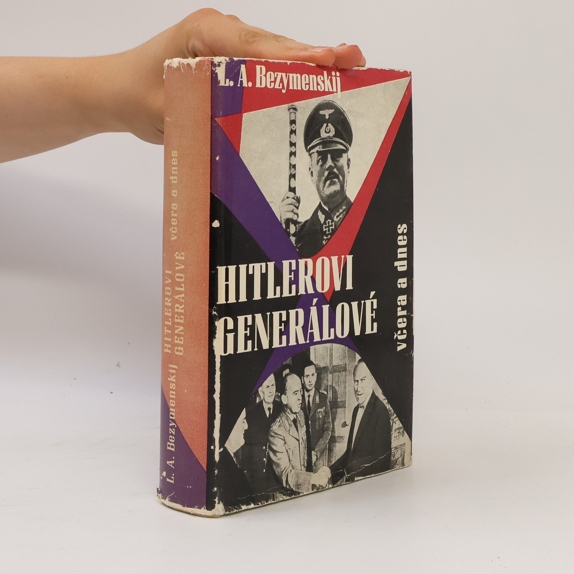 Hitlerovi generálové včera a dnes