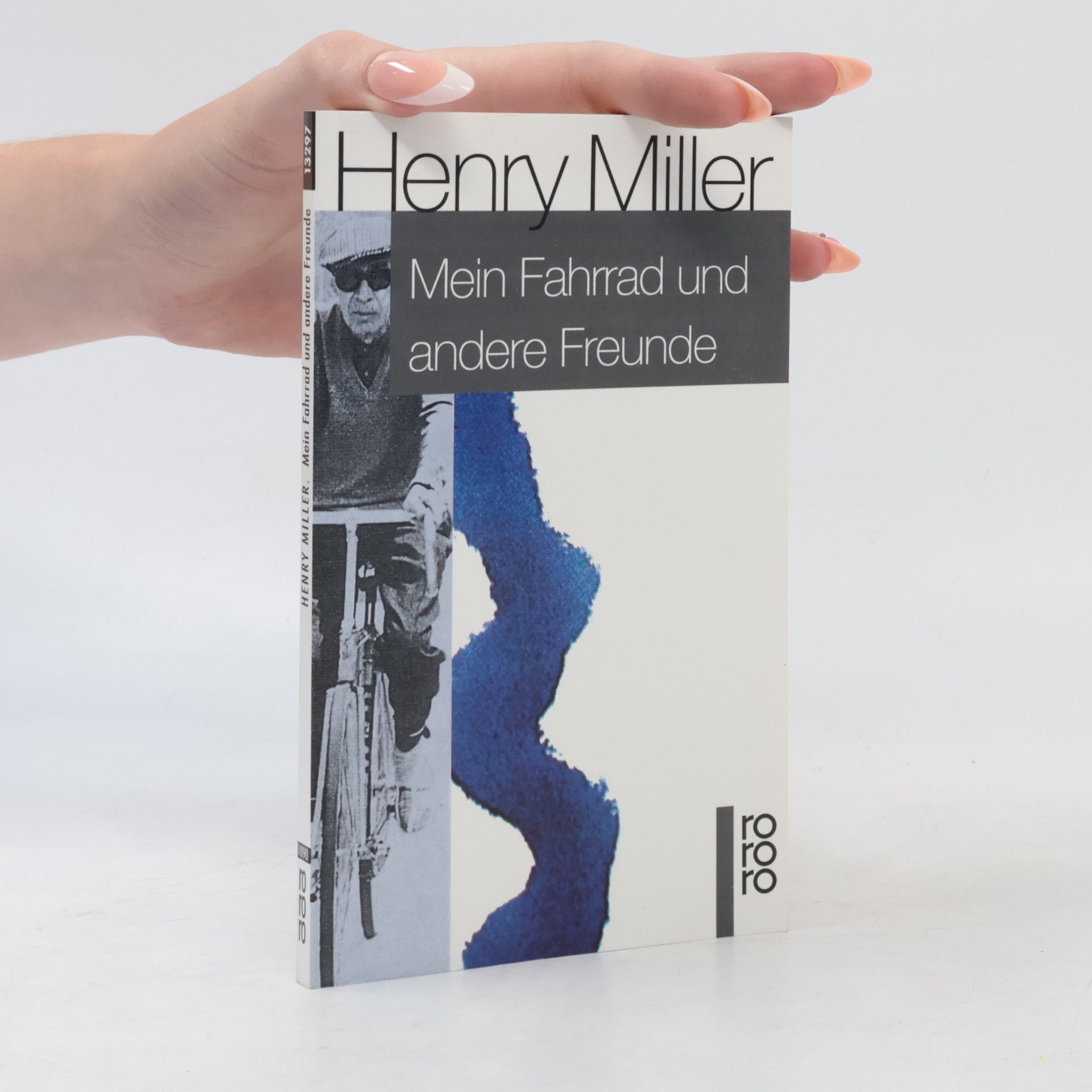 Henry Miller Mein Fahrrad und andere Freunde