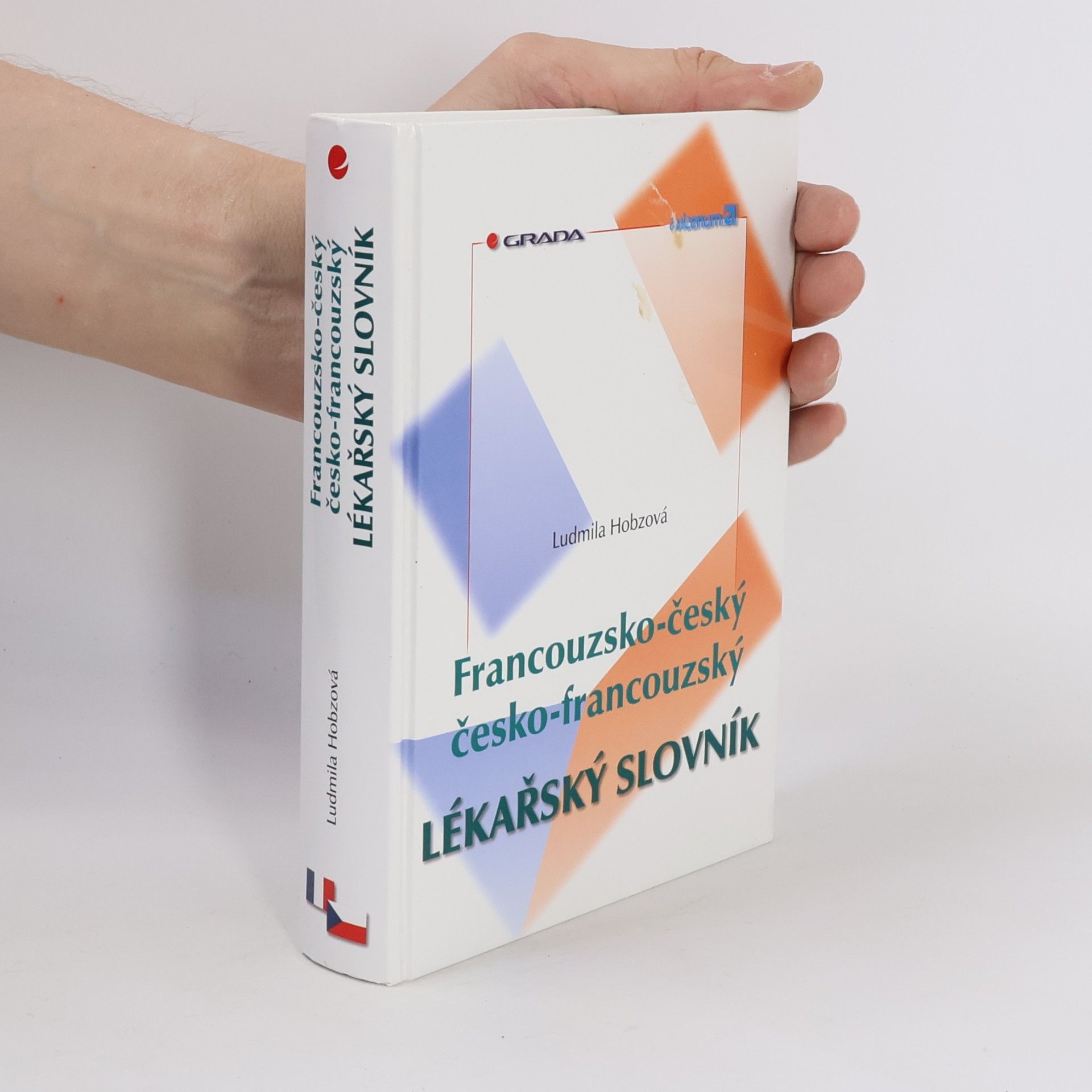 Ludmila Bártová Hobzová Francouzsko-český, česko-francouzský lékařský slovník