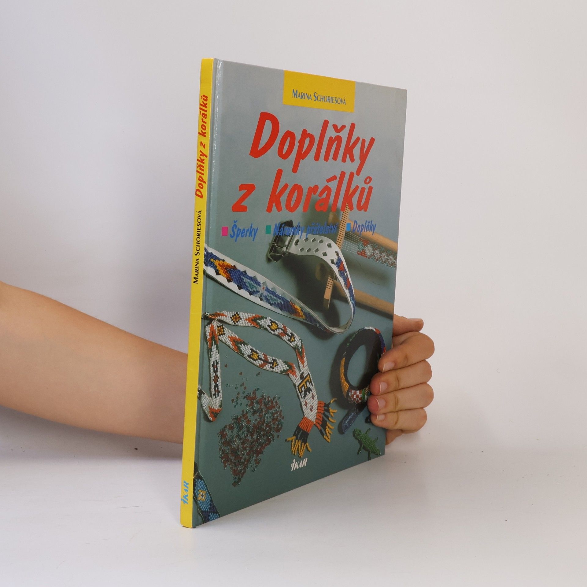 Marina Schories Doplňky z korálků : šperky, náramky přátelství, doplňky