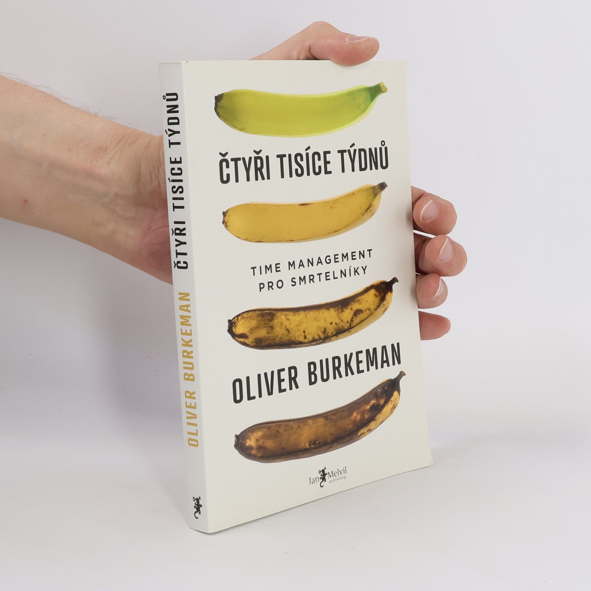 Oliver Burkeman Čtyři tisíce týdnů