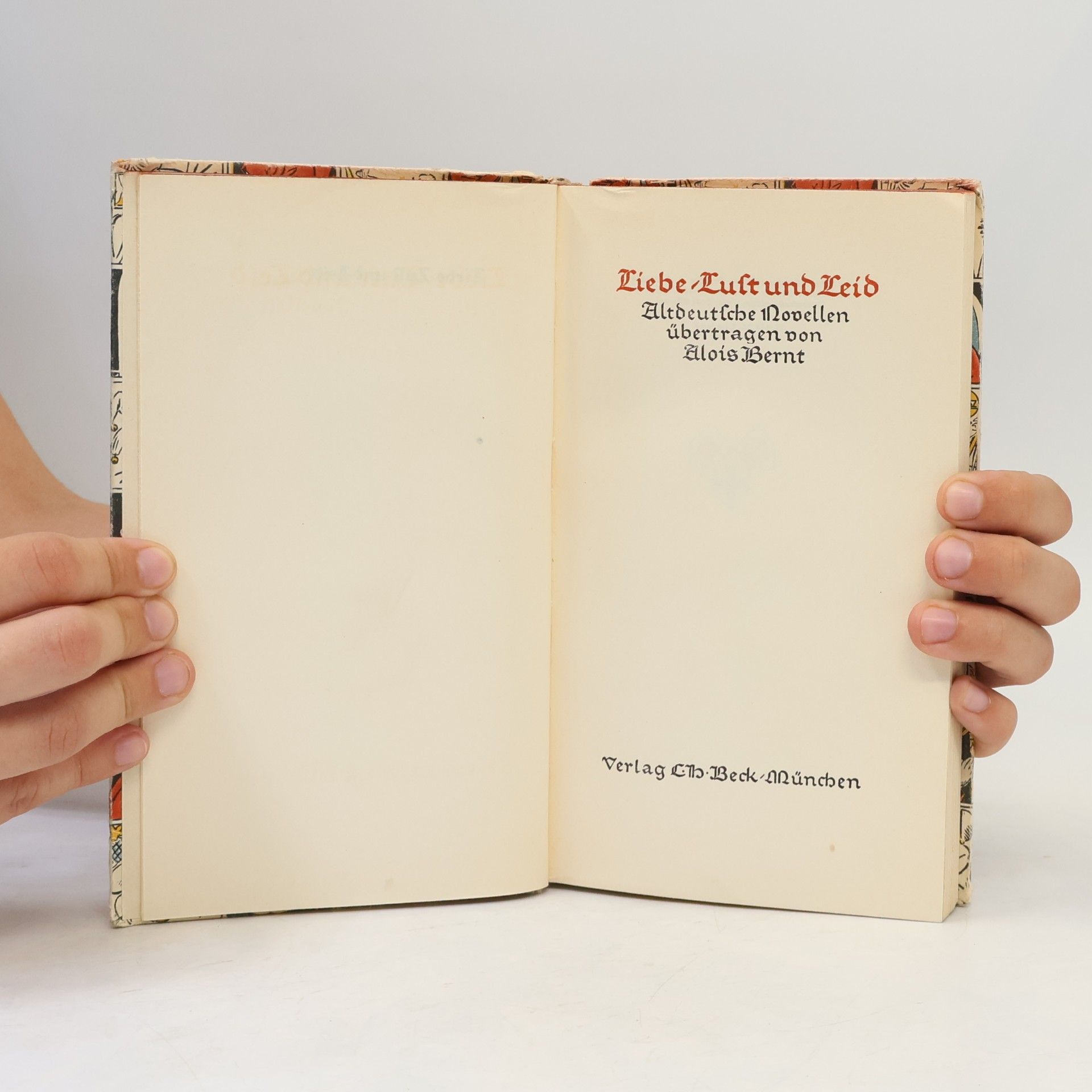 Alois Bernt Liebe, Lust und Leid