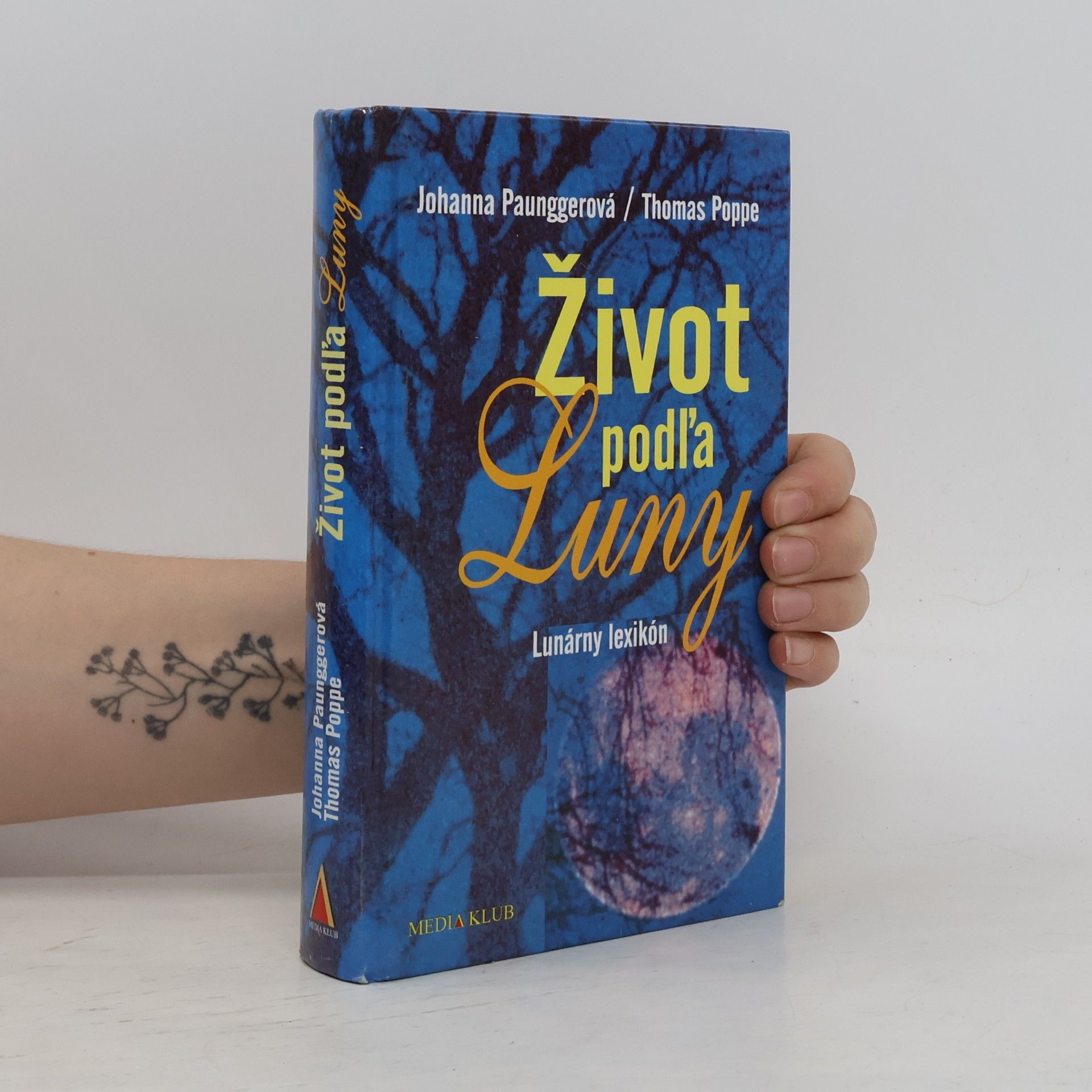 Thomas Poppe Život podľa Luny. Lunárny lexikón