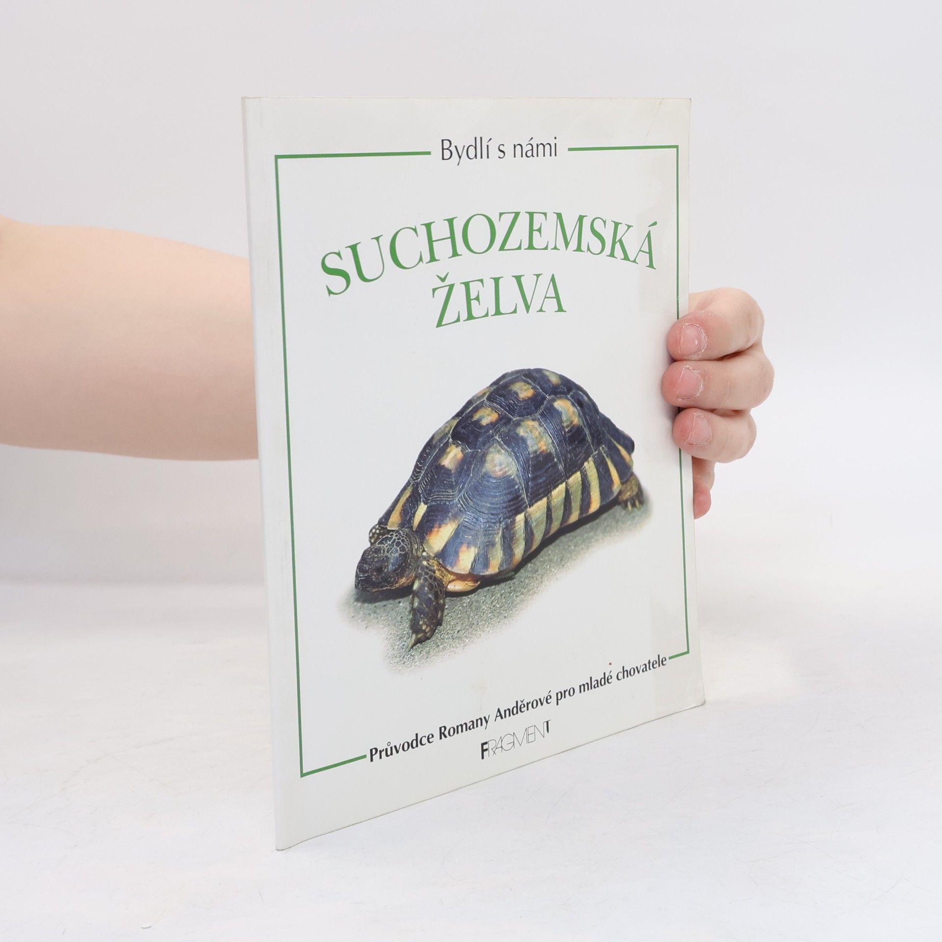 Romana Anděrová Bydlí s námi: Suchozemská želva