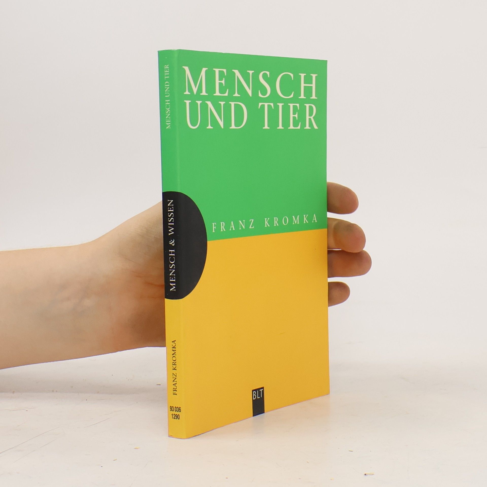 Franz Kromka Mensch & Wissen: Mensch und Tier