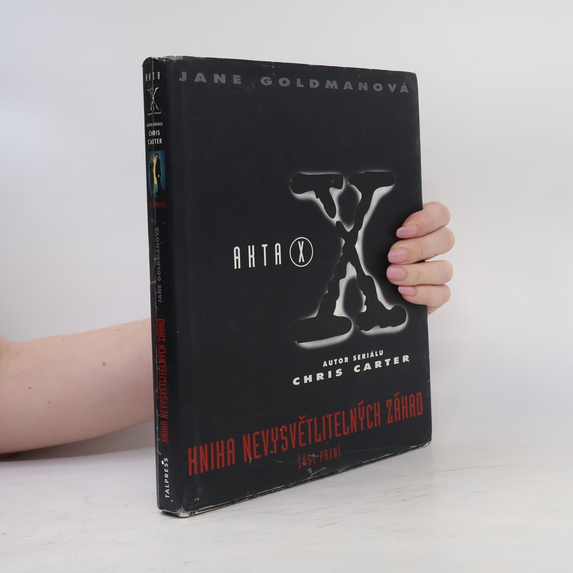 Jane Goldman Akta X. Kniha nevysvětlitelných záhad. Část 1.
