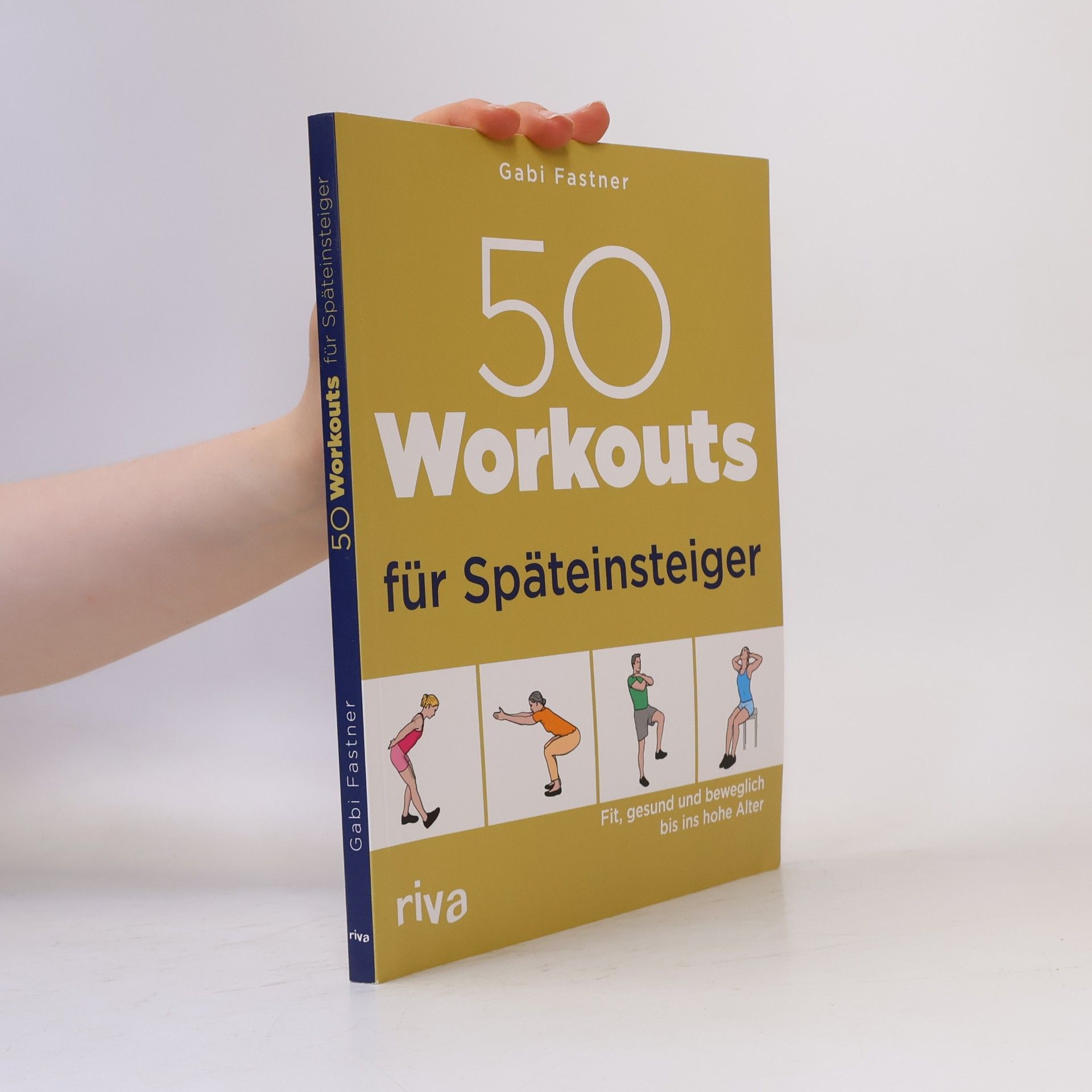 Gabi Fastner 50 Workouts für Späteinsteiger