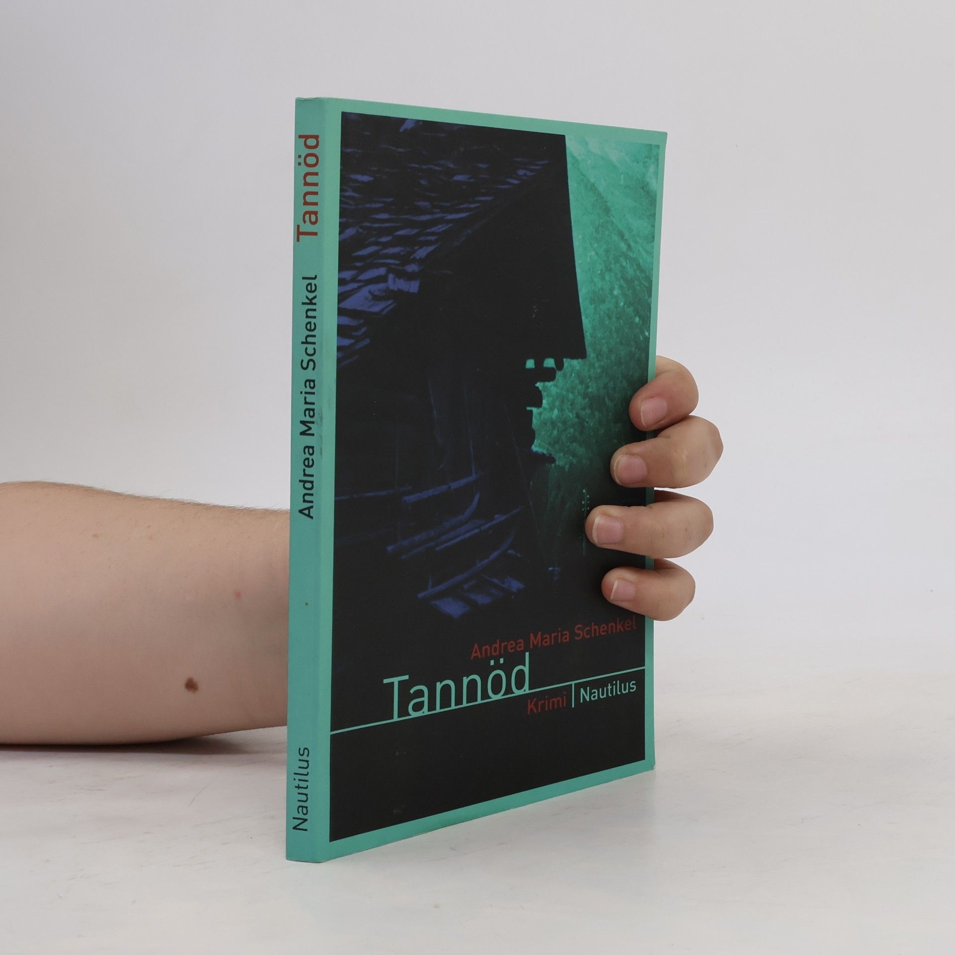 Andrea Maria Schenkel Tannöd